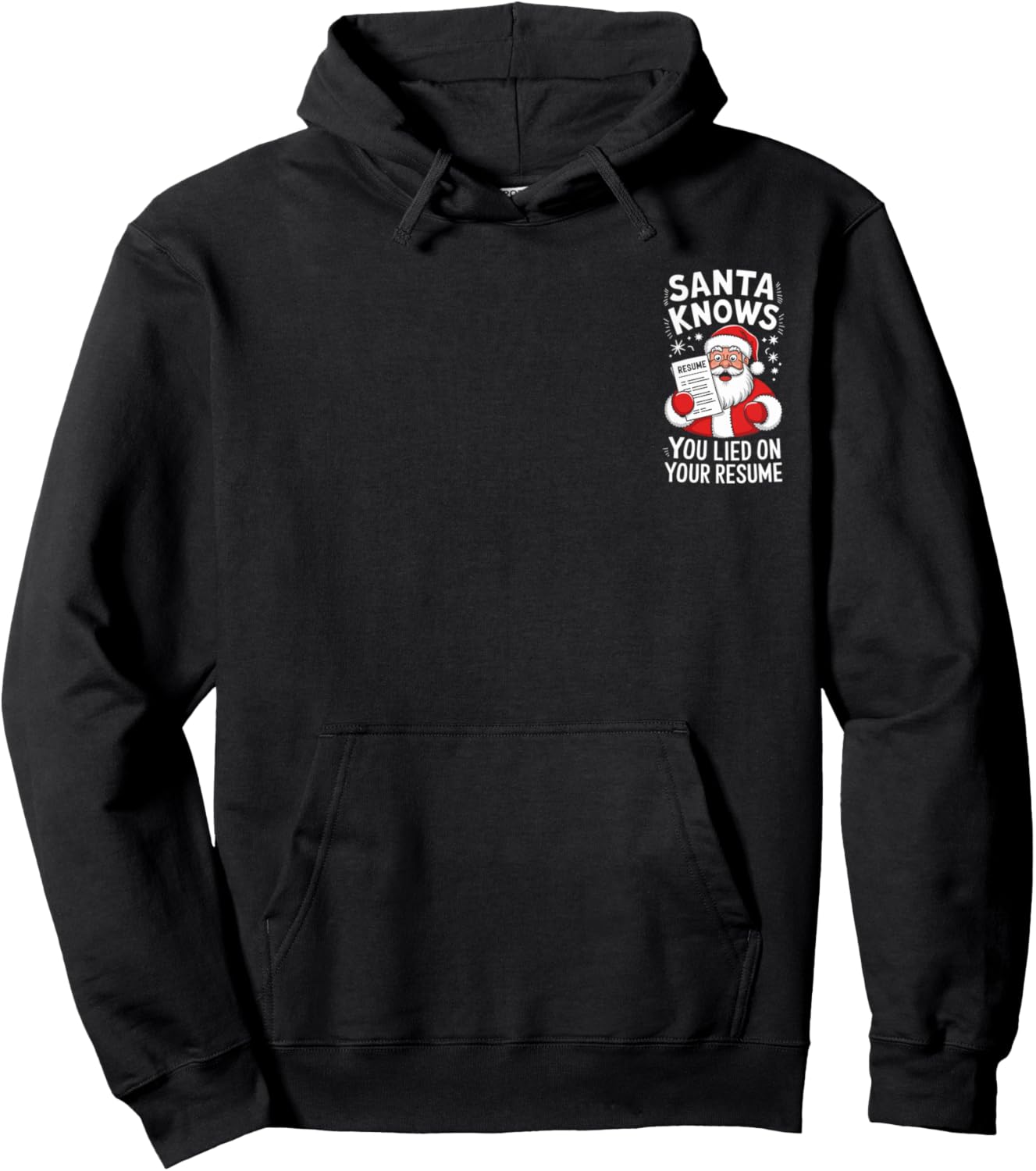 Santa Knows You Lied on Your Resume Funny Christmas Hoodie - Hoodie | Black