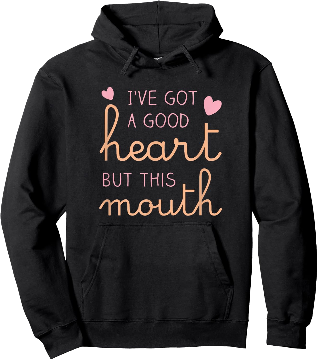 I've got a good heart but this mouth funny Hoodie - Hoodie | Black