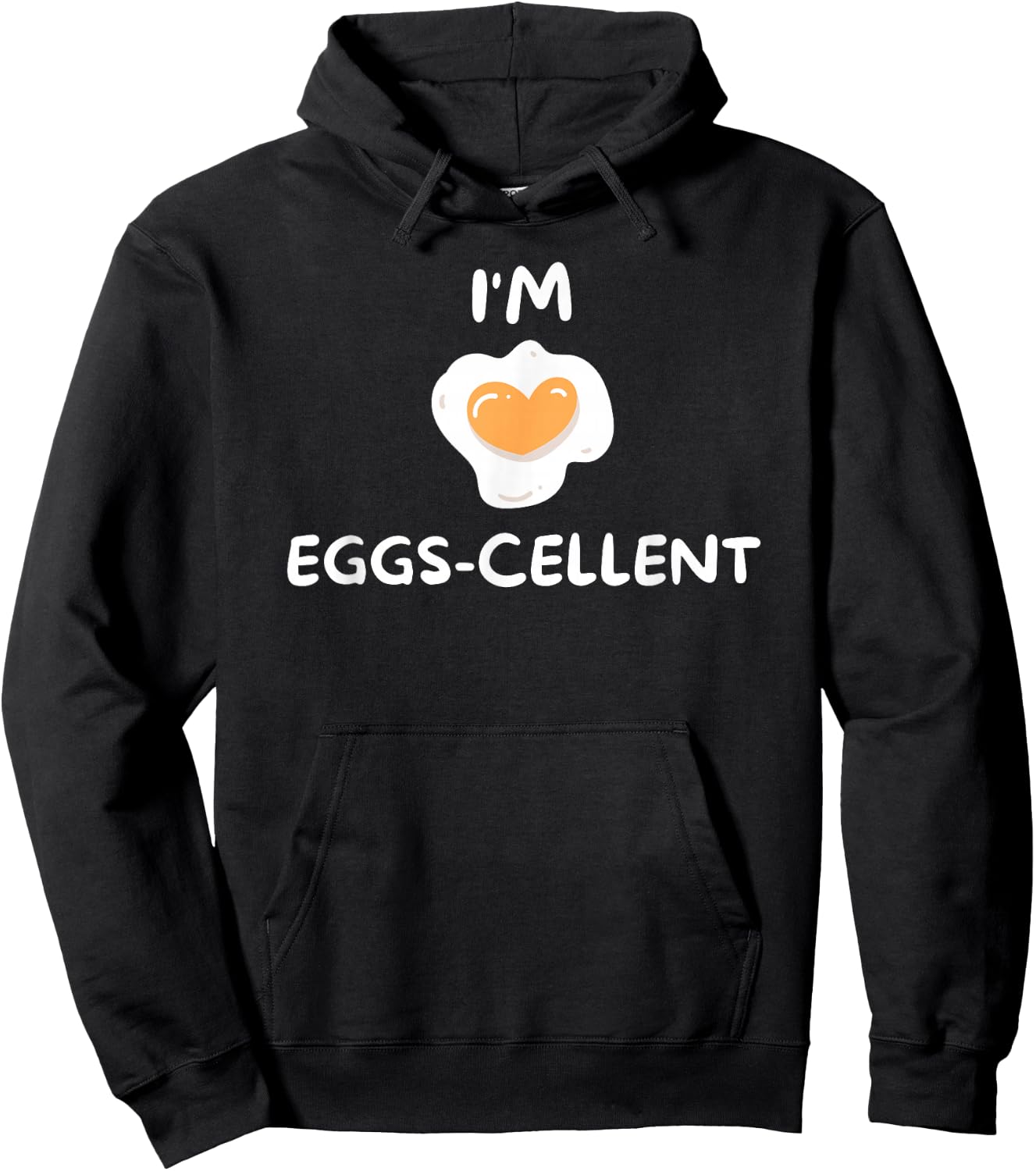 Funny, I'm Eggs-cellent . Joke Hoodie - Hoodie | Black