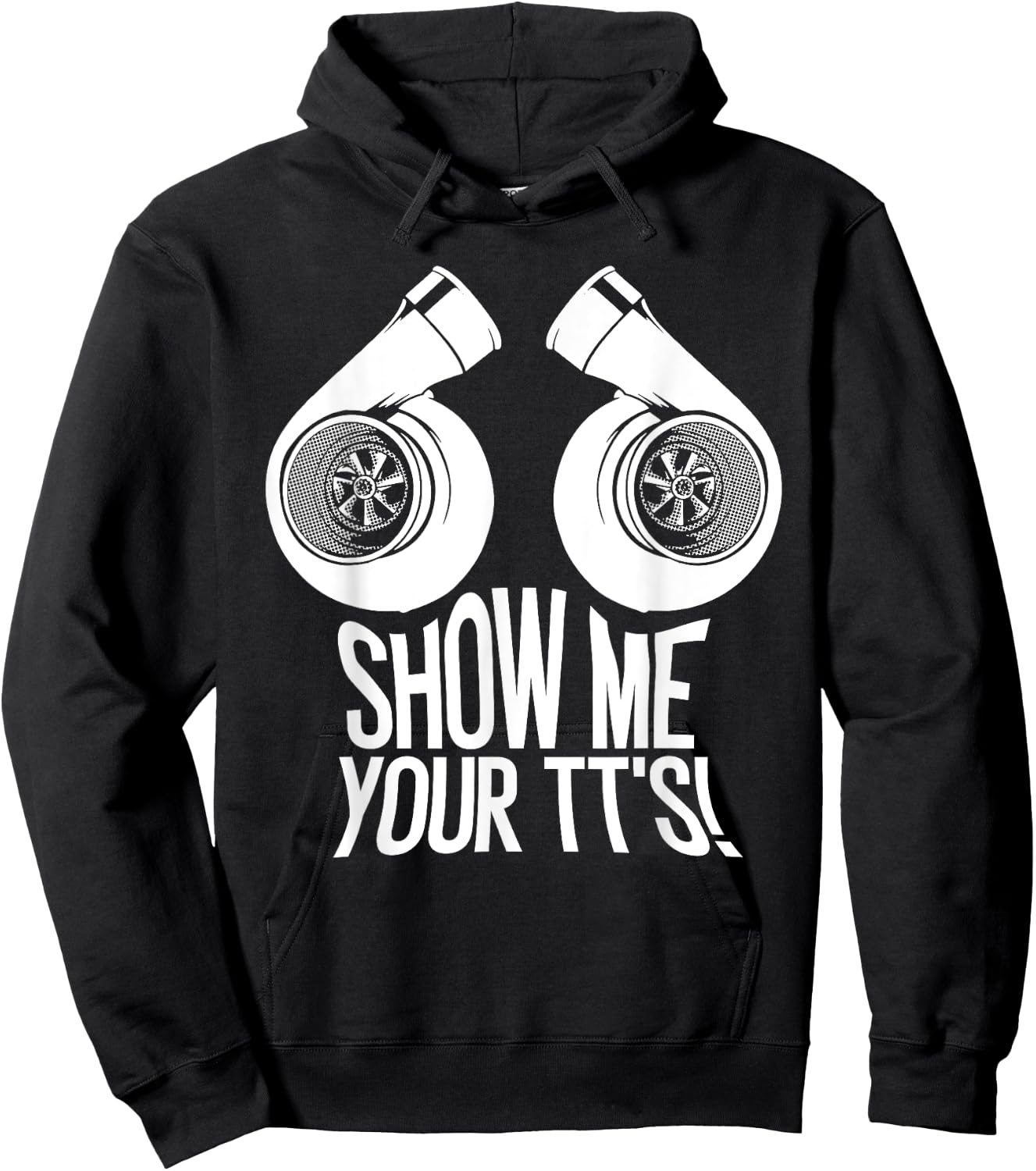 Funny Show Me Your TT's Gift Cool Car Enthusiast Twin Turbo Hoodie - Hoodie | Black