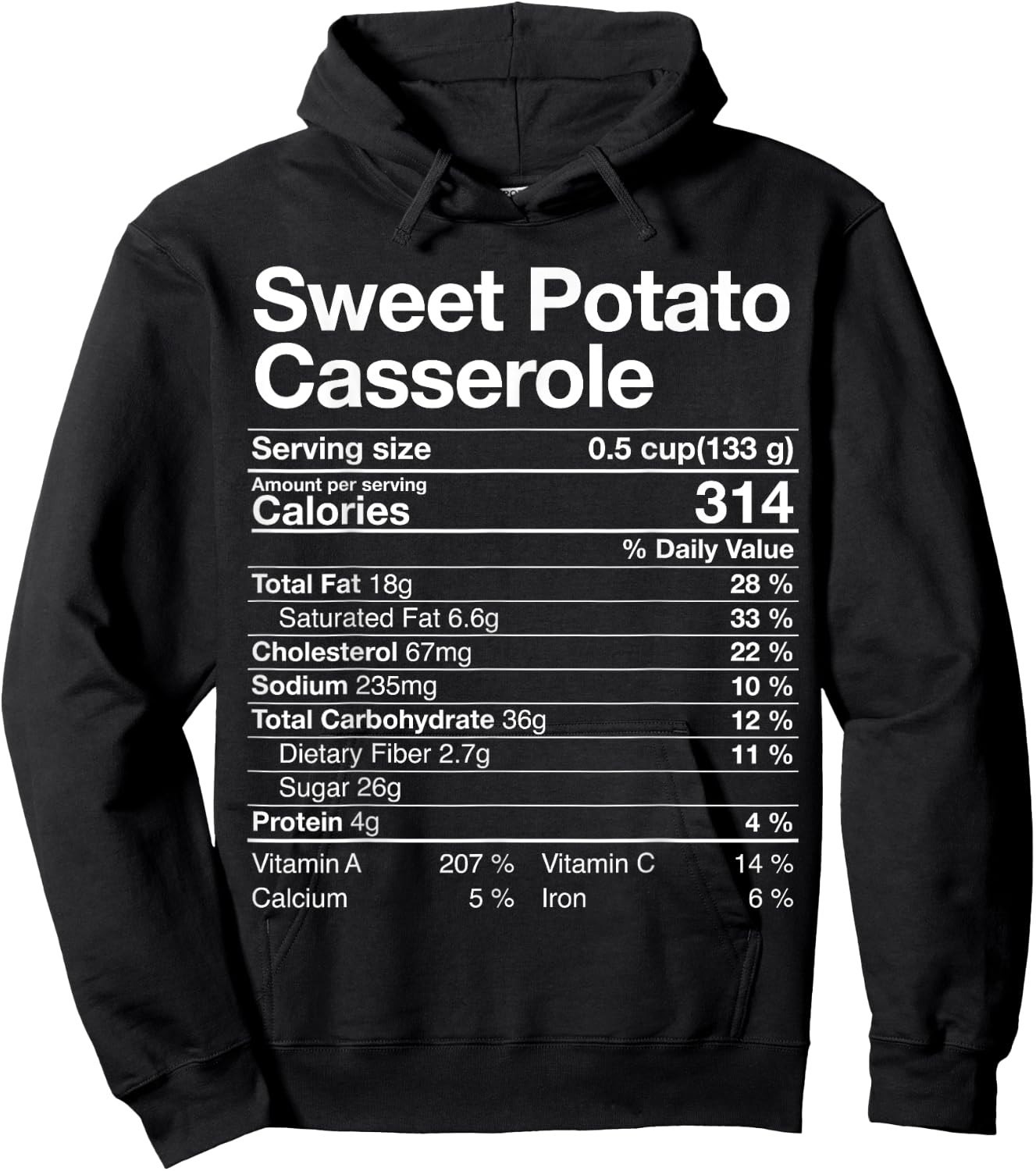 Sweet Potato Casserole Nutrition Facts Thanksgiving Gifts Hoodie - Hoodie | Black