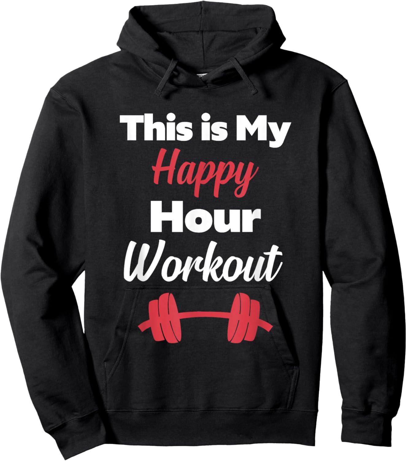 This is My Happy Hour Workout Hashtag Gym Shirt Hoodie - Hoodie | Black