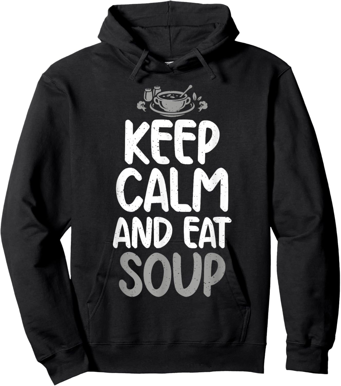 Keep Calm and eat Soup Lover Hoodie - Hoodie | Black
