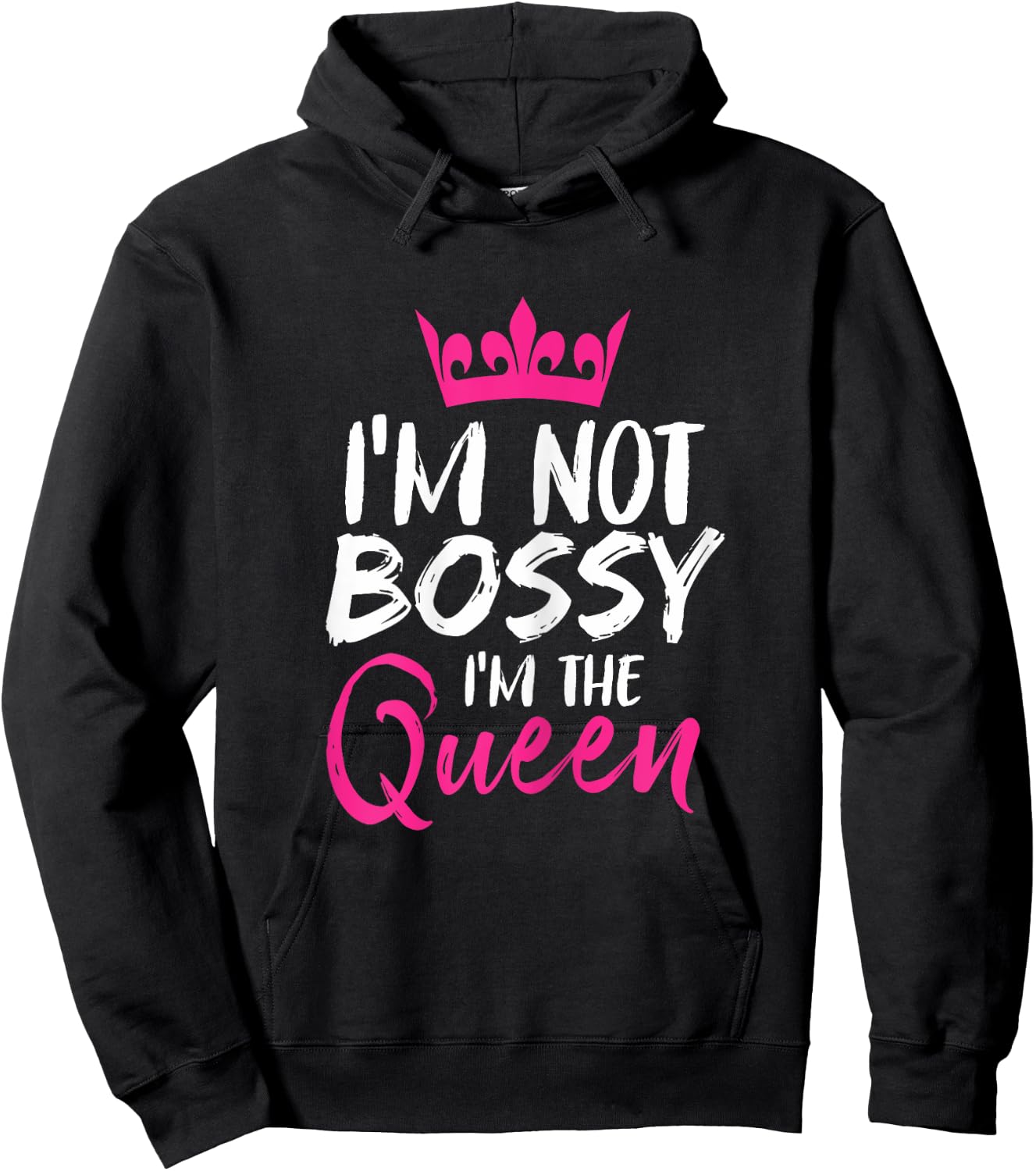 I'm Not Bossy I'm The Queen Funny Boss Hoodie - Hoodie | Black