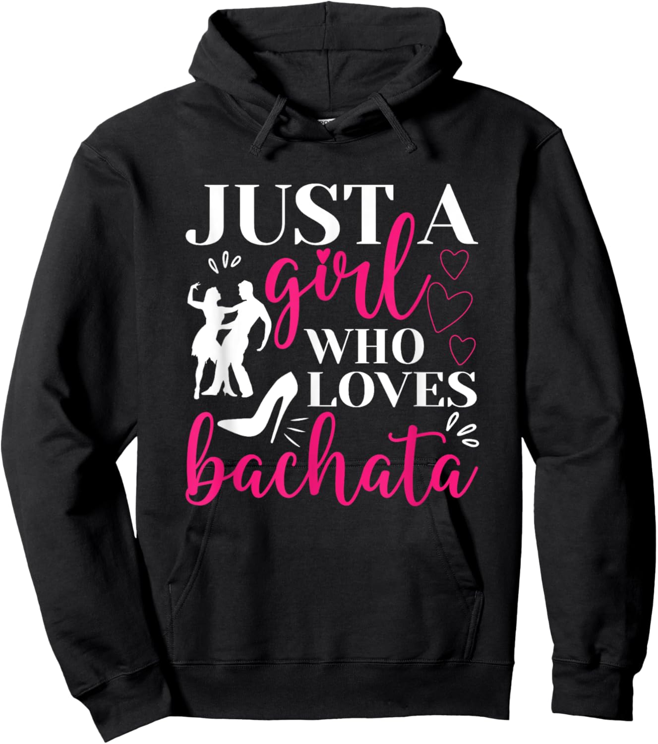 Just A Girl Who Loves Dancing Bachatera Dancer Dance Bachata Hoodie - Hoodie | Black
