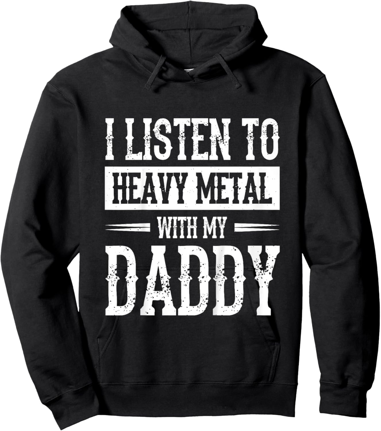 I Listen To Heavy Metal With My Daddy Hoodie - Hoodie | Black