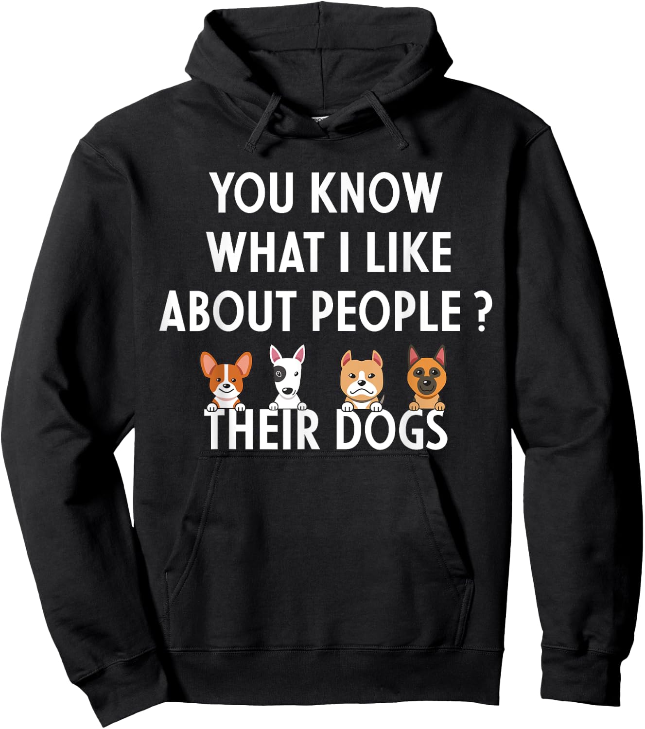 You Know What I Like About People Their Dogs Funny Dog Lover Hoodie - Hoodie | Black
