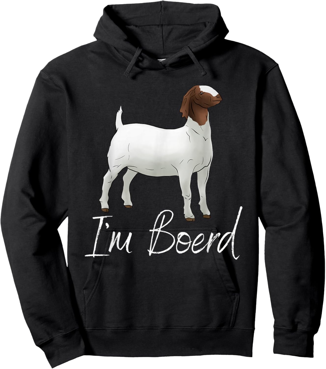 Meat Goat Boer Wether: "I'm Boerd" Hoodie - Hoodie | Black