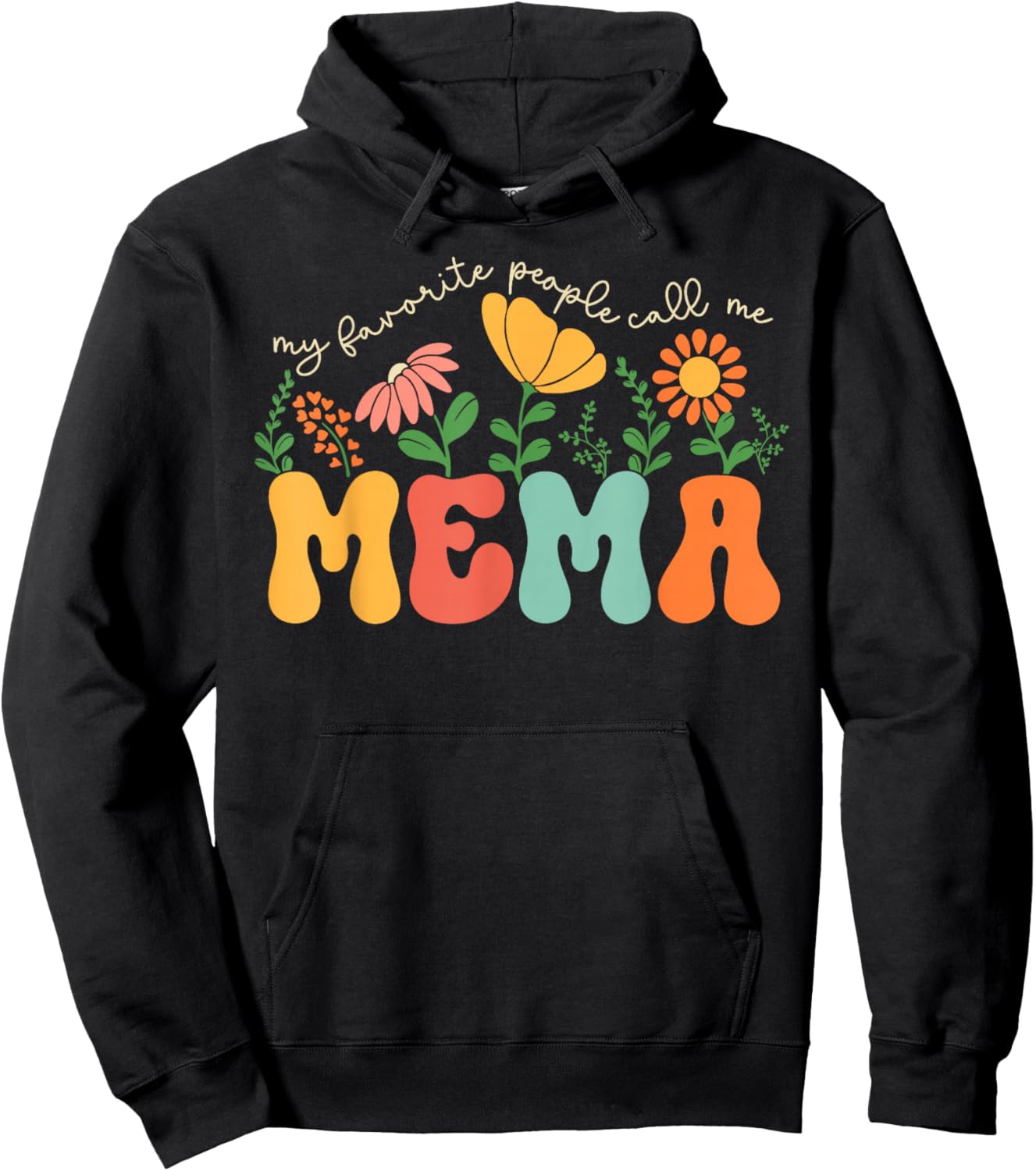My Favorite People Call Me Mema Mothers Day Hoodie - Hoodie | Black