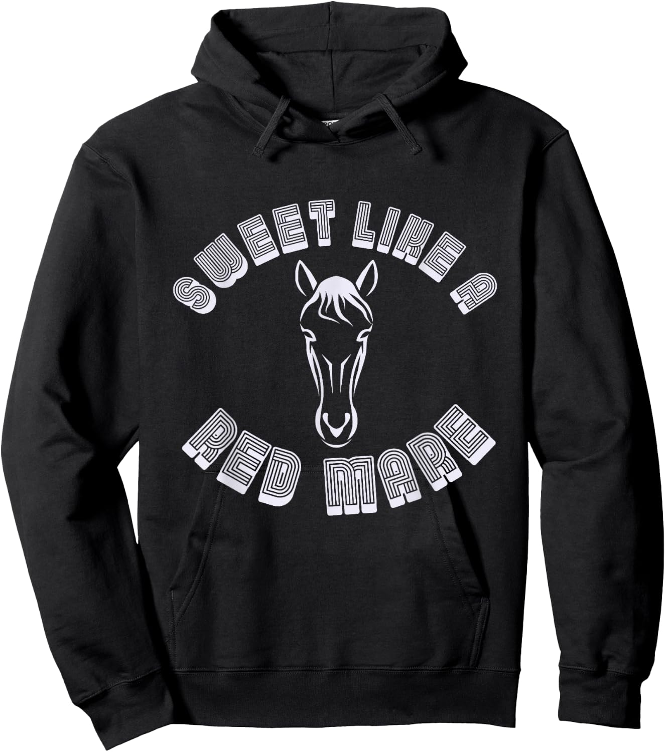 Sweet Like A Red Mare Horse Funny Hoodie - Hoodie | Black