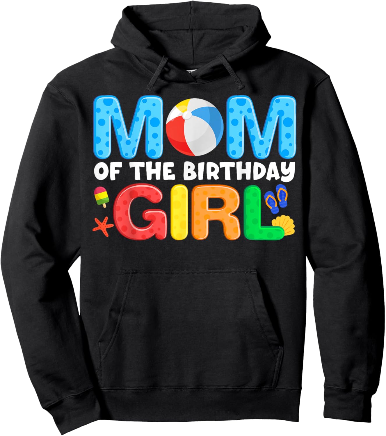 Mom Birthday Girl Kids Beach Ball Theme Party Pool Matching Hoodie - Hoodie | Black