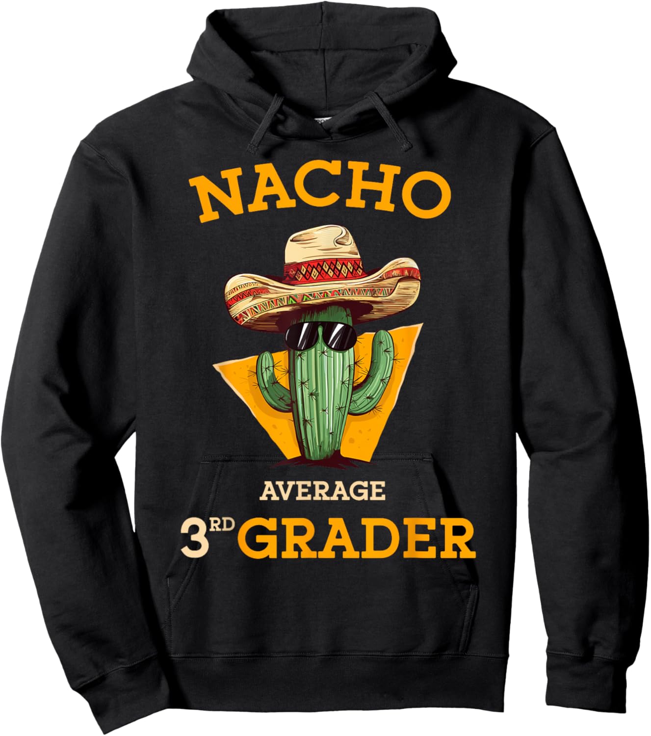 Nacho Average 3rd Grader Cactus Cinco De Mayo Third Grade Hoodie - Hoodie | Black