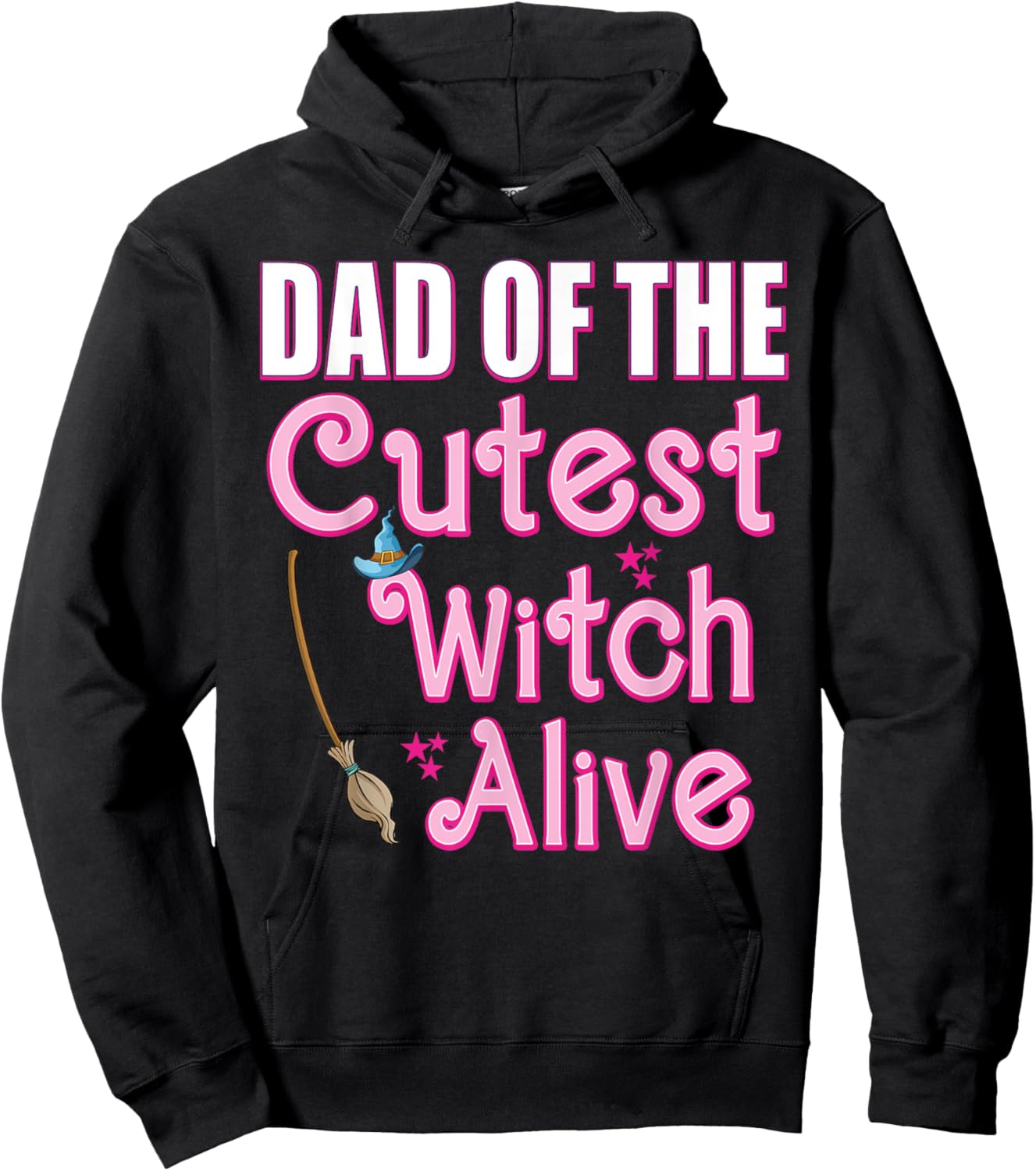 Dad of the Cutest Witch Alive Funny Family Halloween Costume Hoodie - Hoodie | Black