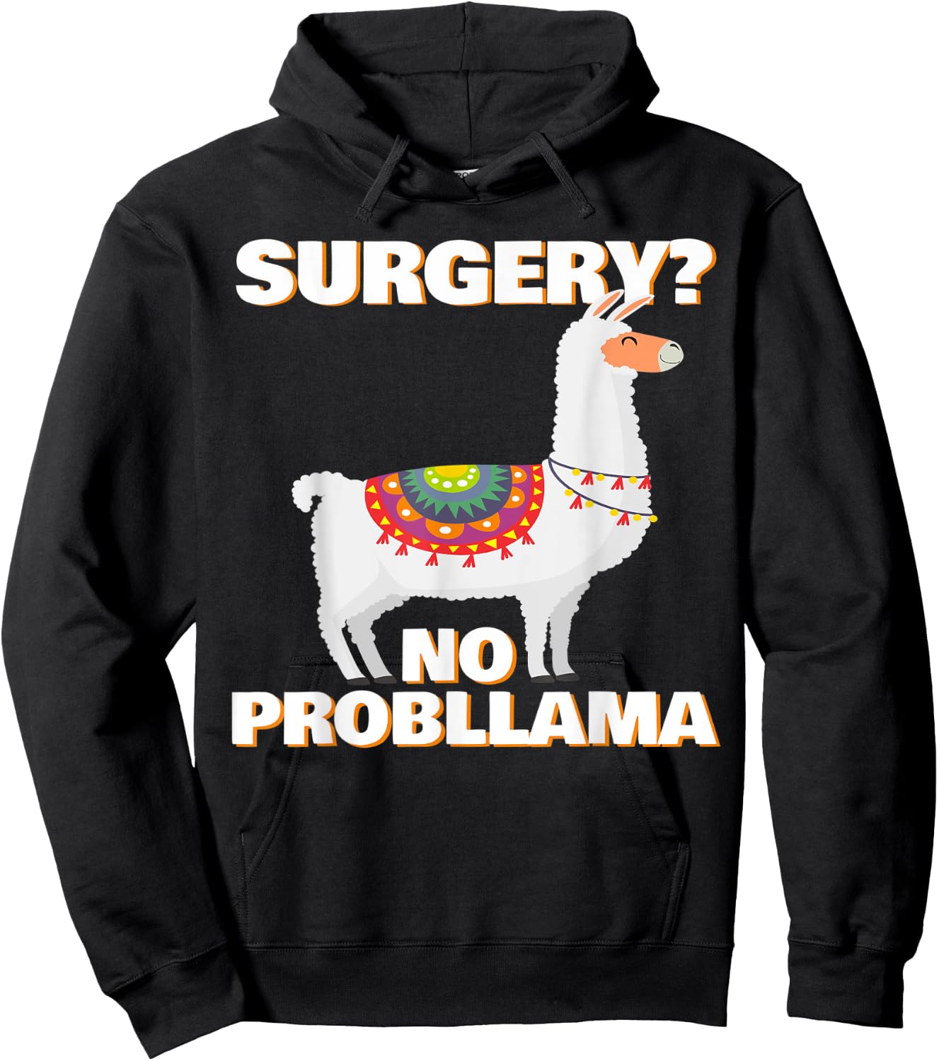 Surgery No Probllama | Funny Surgery Patient Survivor Gift Hoodie - Hoodie | Black