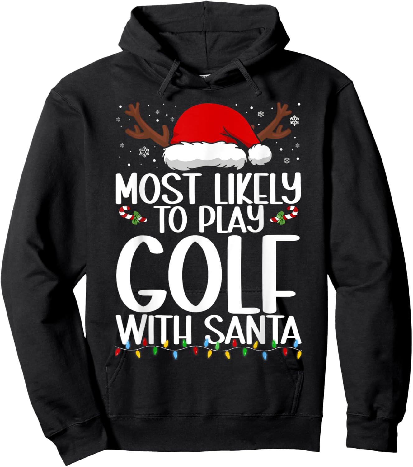 Most Likely To Play Golf With Santa Christmas Funny Hoodie - Hoodie | Black