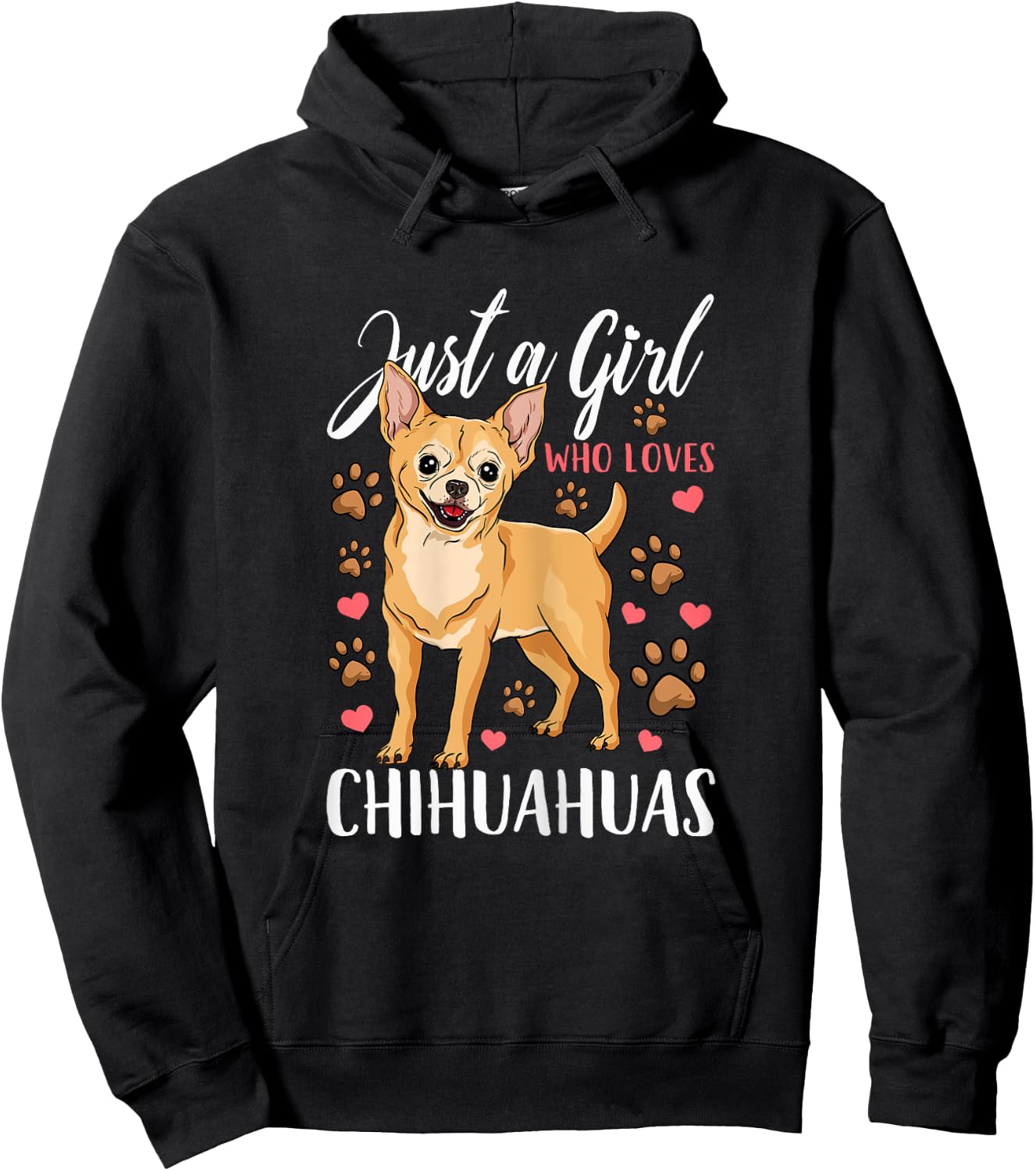 Chihuahua Just A Girl Who Loves Chihuahuas Gift Hoodie - Hoodie | Black