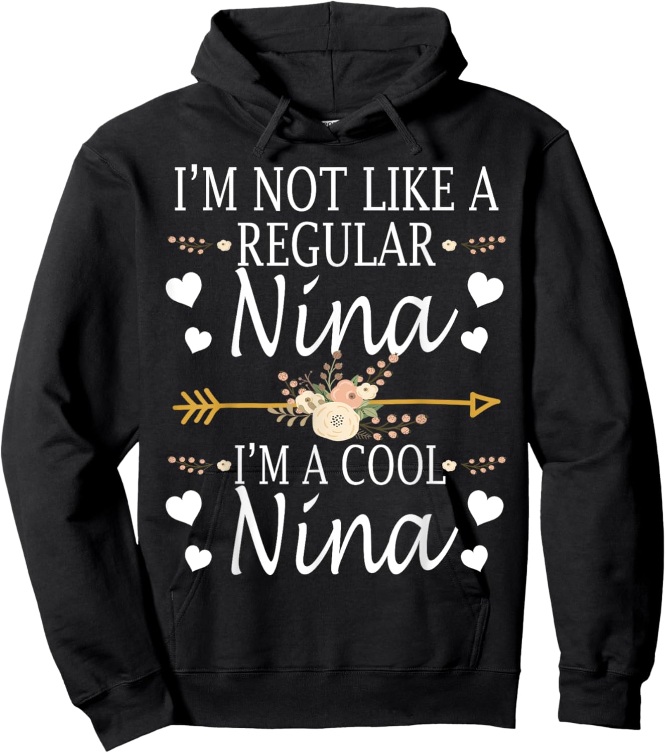 I'm Not Like A Regular Nina I'm A Cool Nina Mother's Day Hoodie - Hoodie | Black