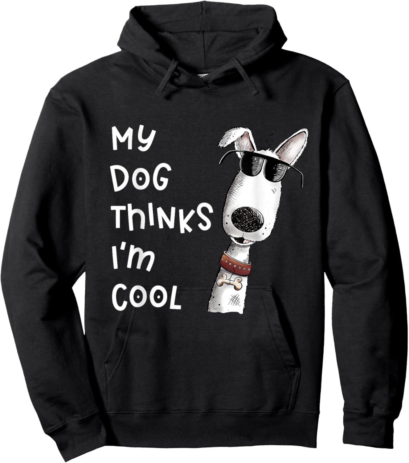 My Dog Thinks I'm Cool Quote Dog Merch For Dog Lover Hoodie - Hoodie | Black