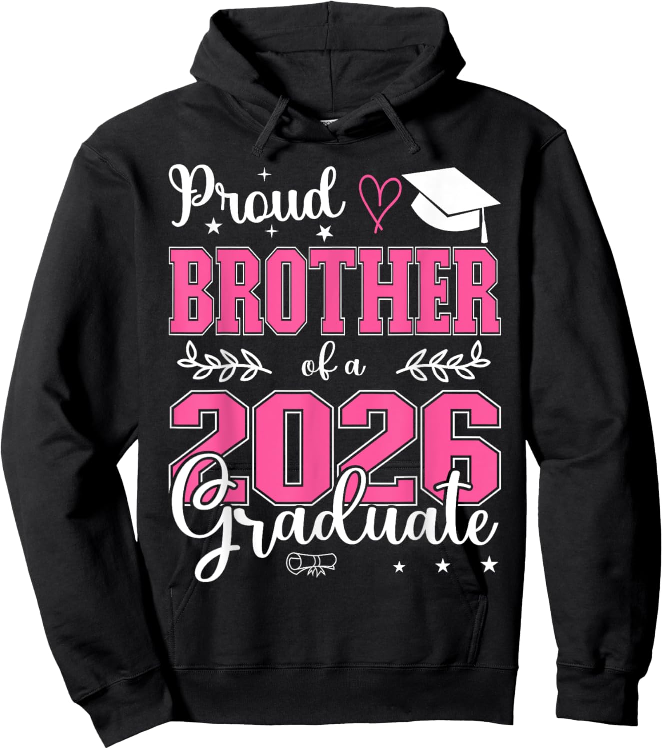 Proud Brother of a Class of 2026 Graduate for Graduation Hoodie - Hoodie | Black