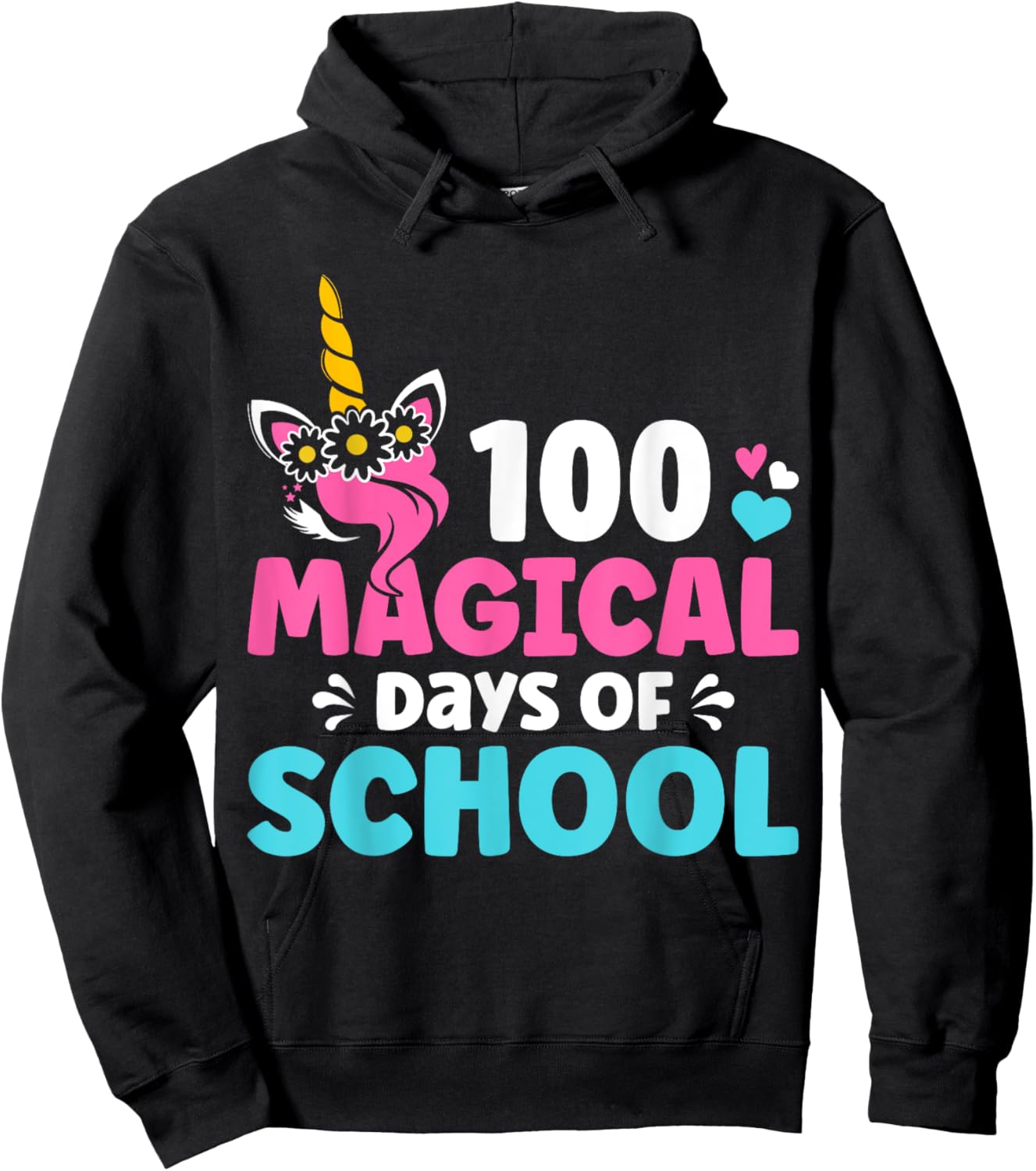 100th Day of Kindergarten For Girls 100 Magical Days Unicorn Hoodie - Hoodie | Black
