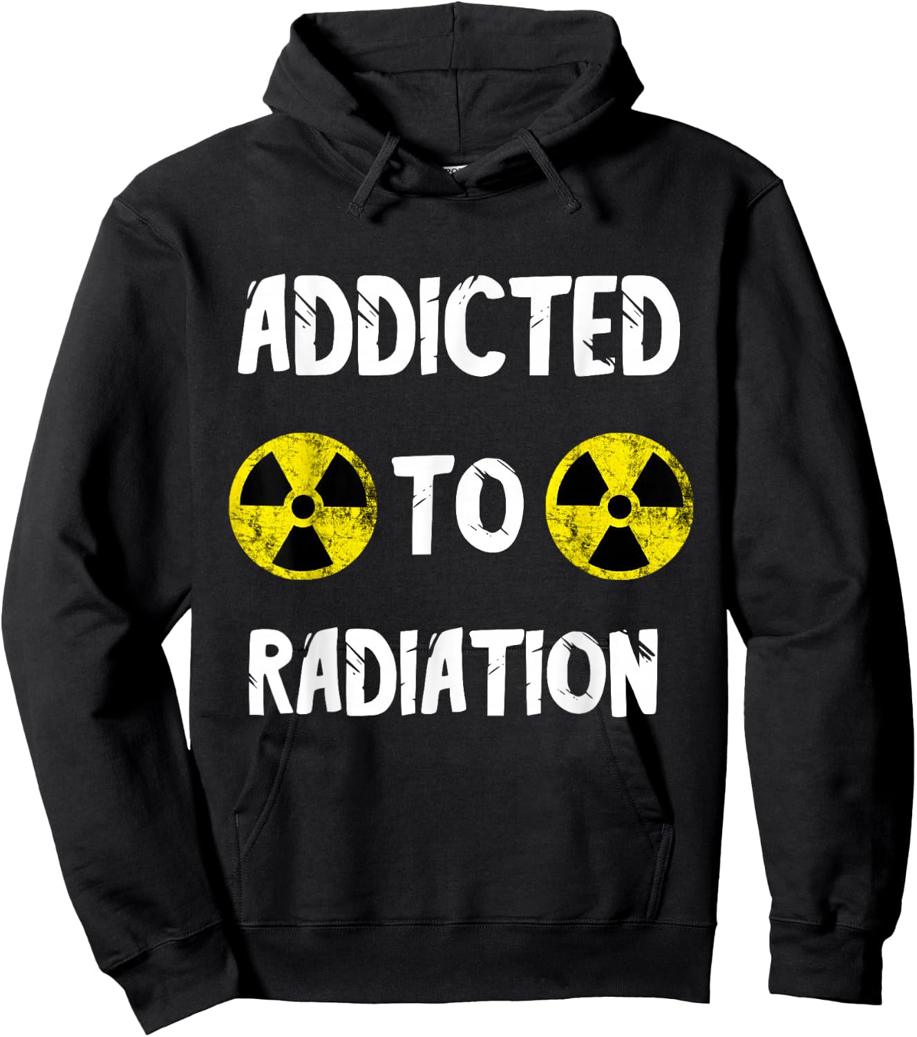 Addicted To Radiation Radioactivity Nuclear Nuclear Power Plant Hoodie - Hoodie | Black