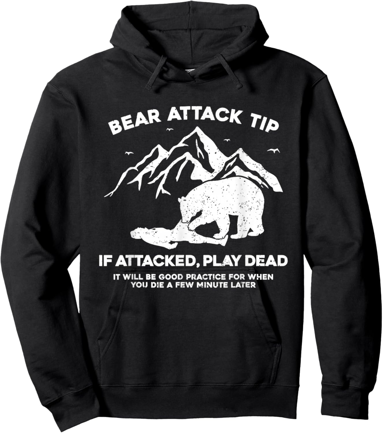 Bear Attack Tip If Attacked Play Dead Hoodie - Hoodie | Black