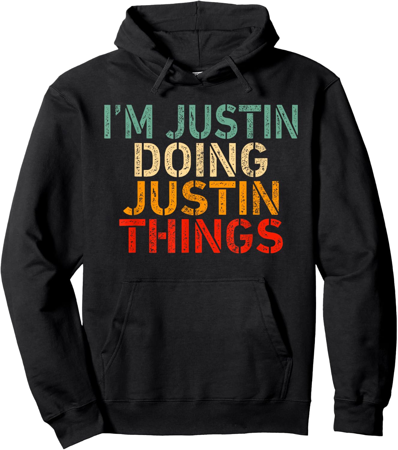 I'm JUSTIN Doing JUSTIN Things Funny Saying Bday Christmas Hoodie - Hoodie | Black