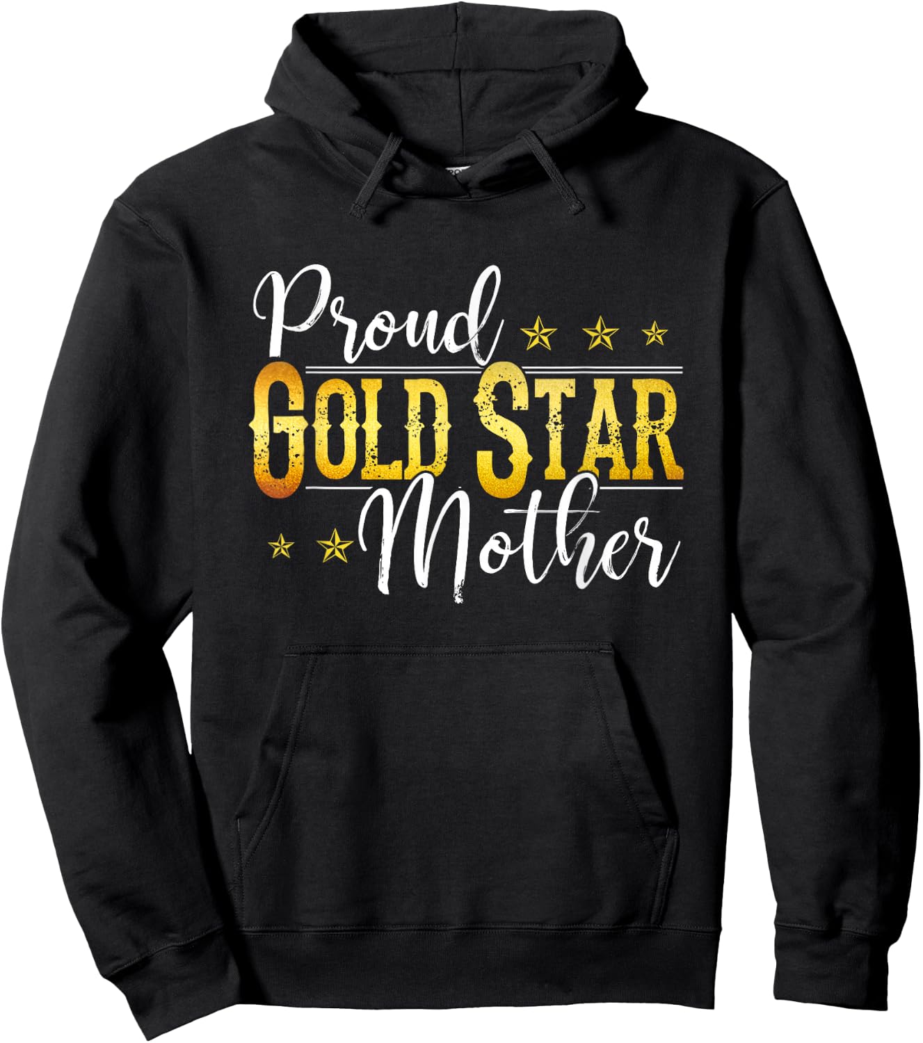 Proud Gold Star Mother Honoring Military Family Hoodie - Hoodie | Black