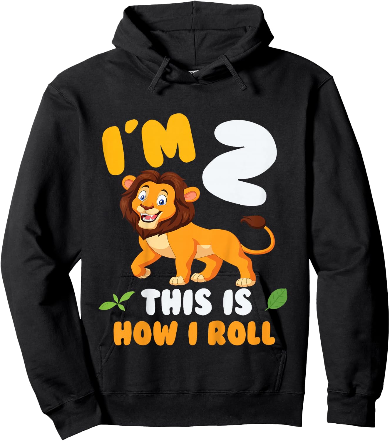 Im 2 This is How I Roll Lion 2nd Year Birthday Theme Hoodie - Hoodie | Black