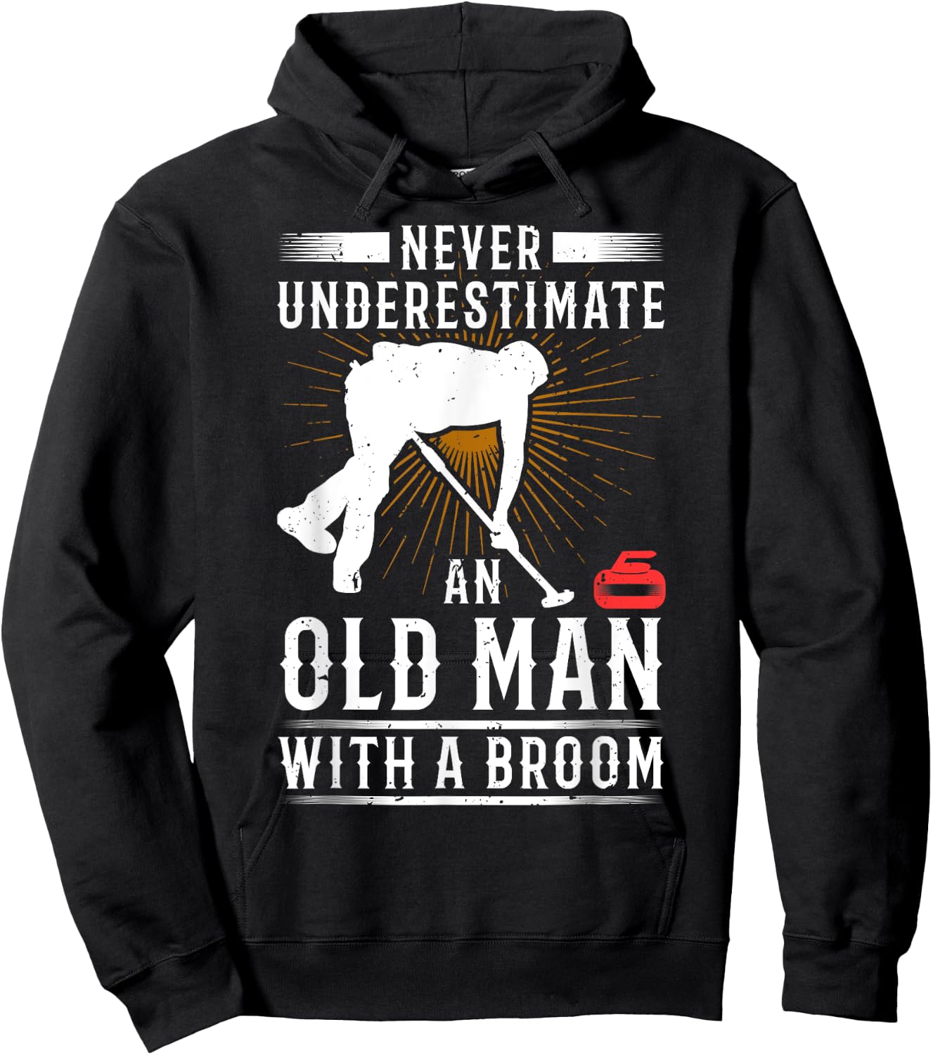 Never Underestimate An Old Man With A Broom Curling Gift Hoodie - Hoodie | Black