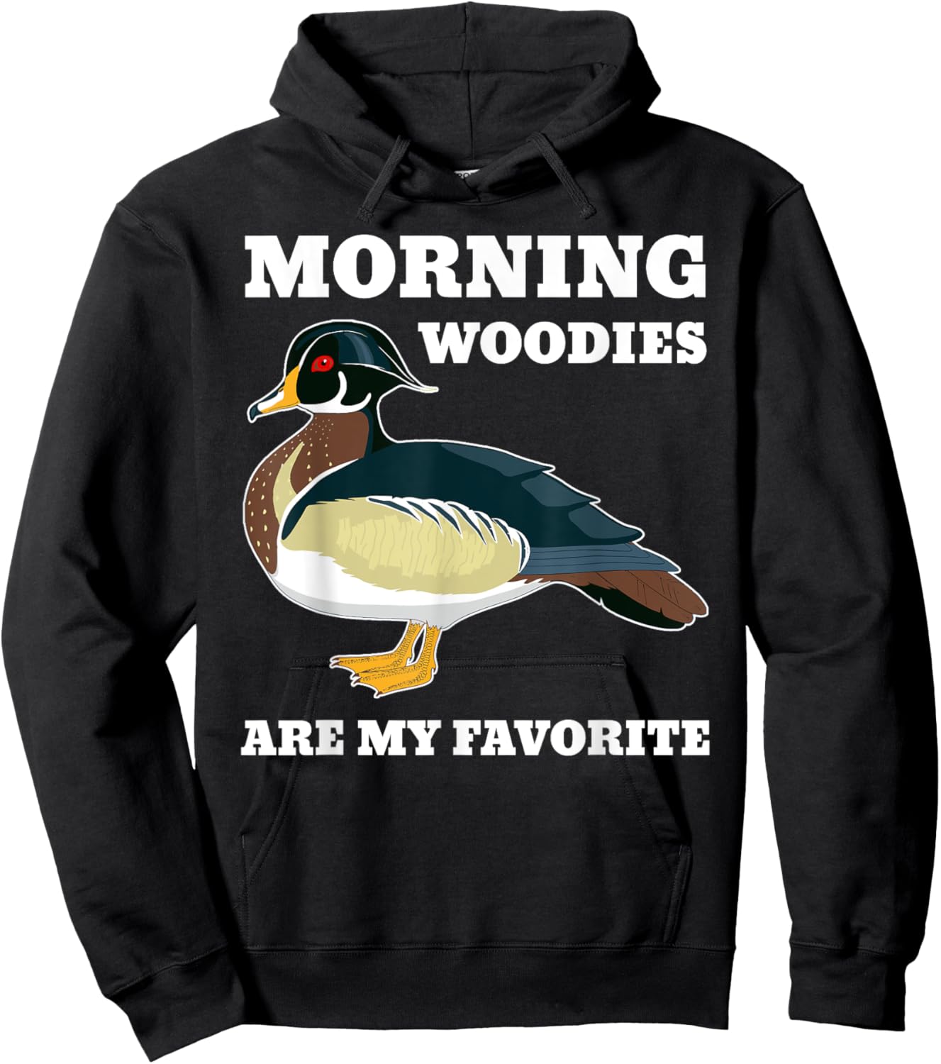 Morning Woody My Favorite Duck Hunting Funny Hunter Hoodie - Hoodie | Black
