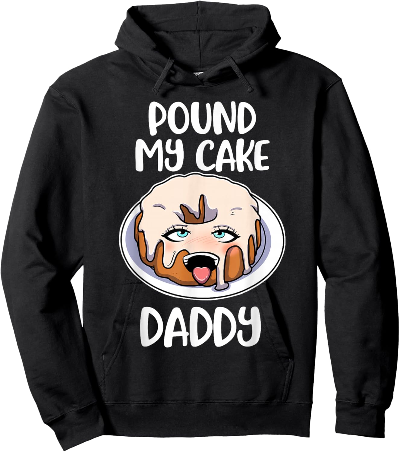 Pound My Cake Daddy Hoodie - Hoodie | Black