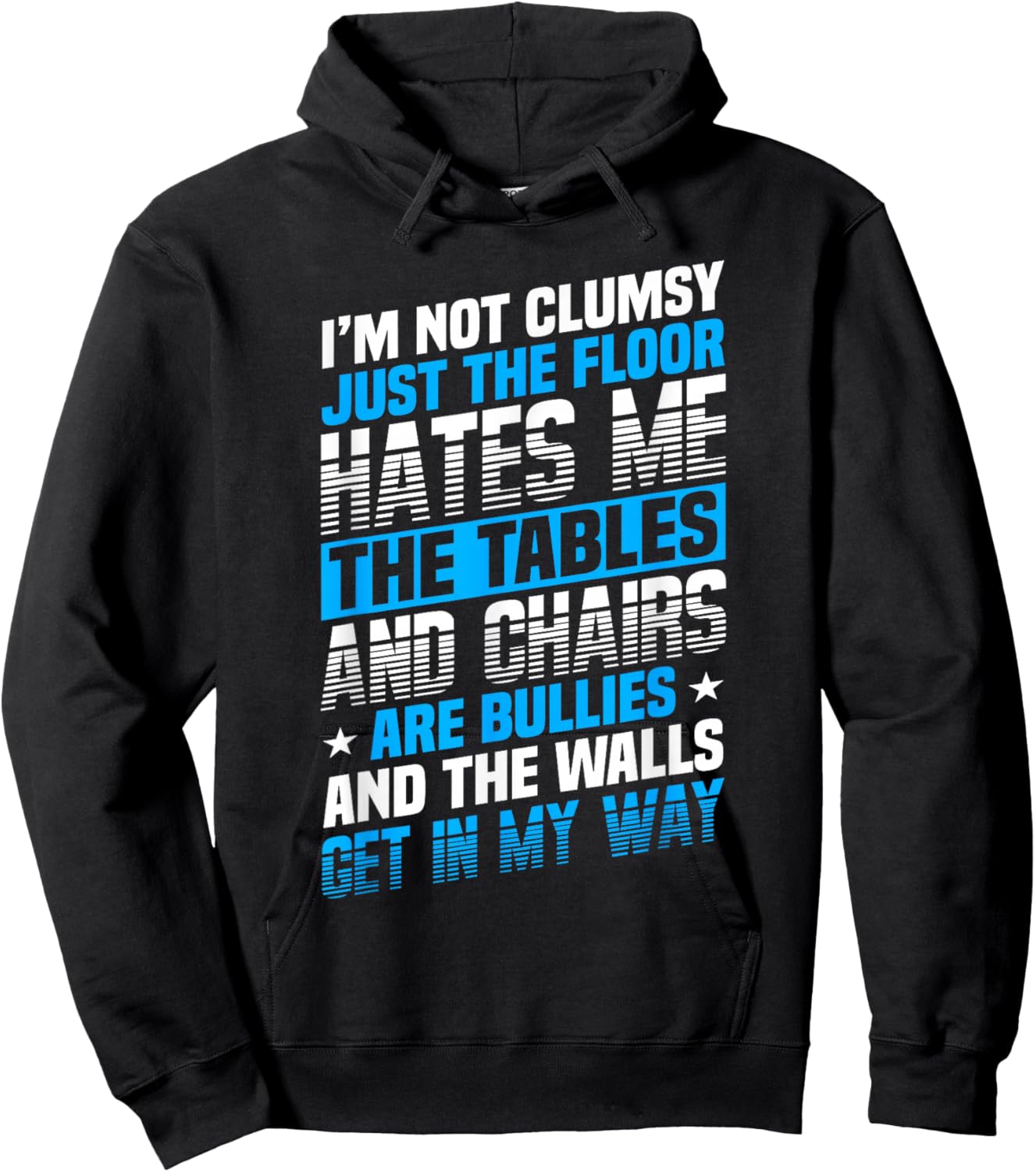Saying I'm Not Clumsy Im Not Clumsy Men Hoodie - Hoodie | Black