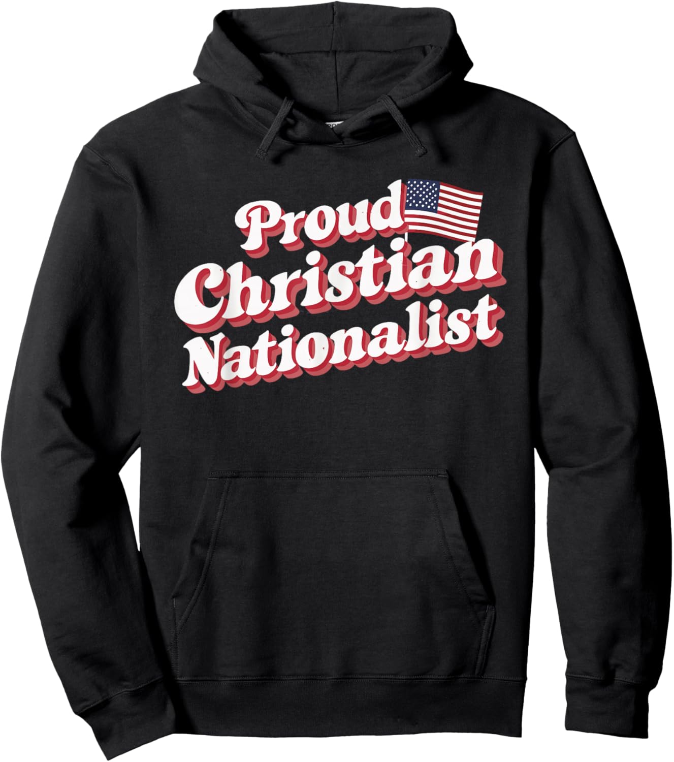 Proud Christian Nationalist Hoodie - Hoodie | Black