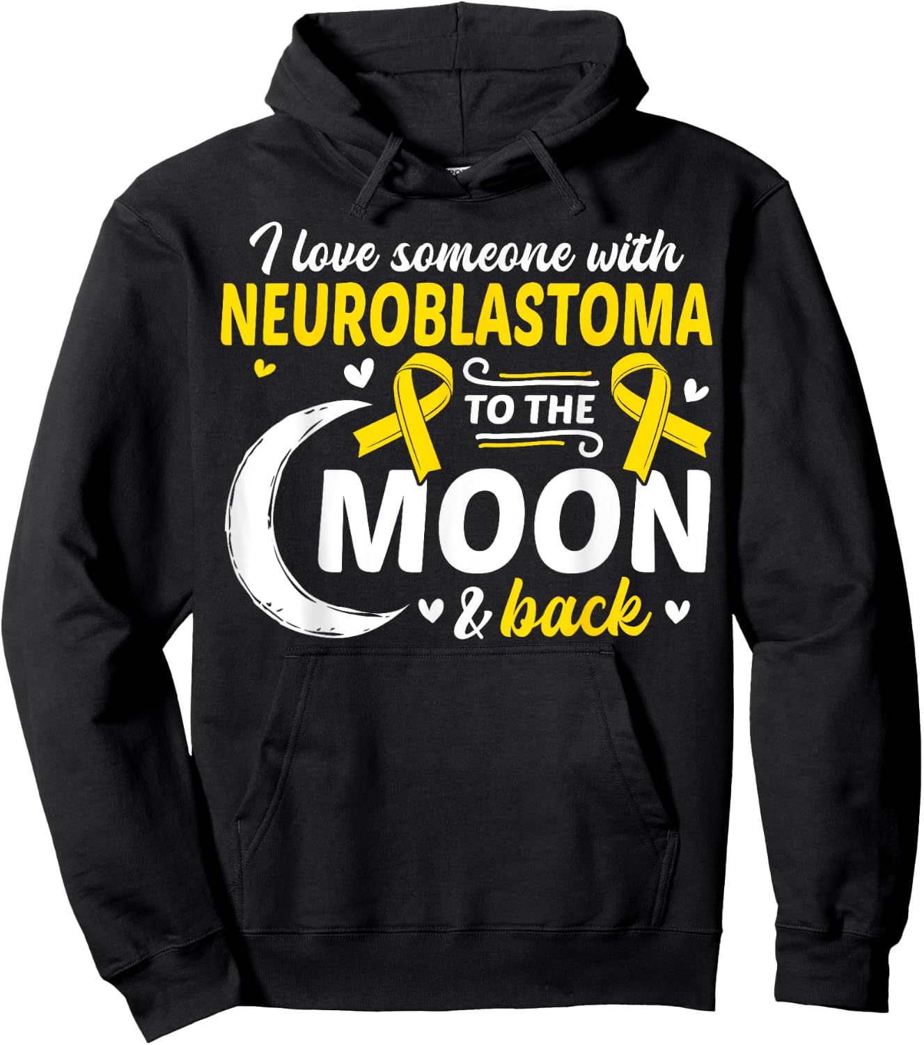 NB I Love Someone With Neuroblastoma Neuroblastoma Awareness Hoodie - Hoodie | Black