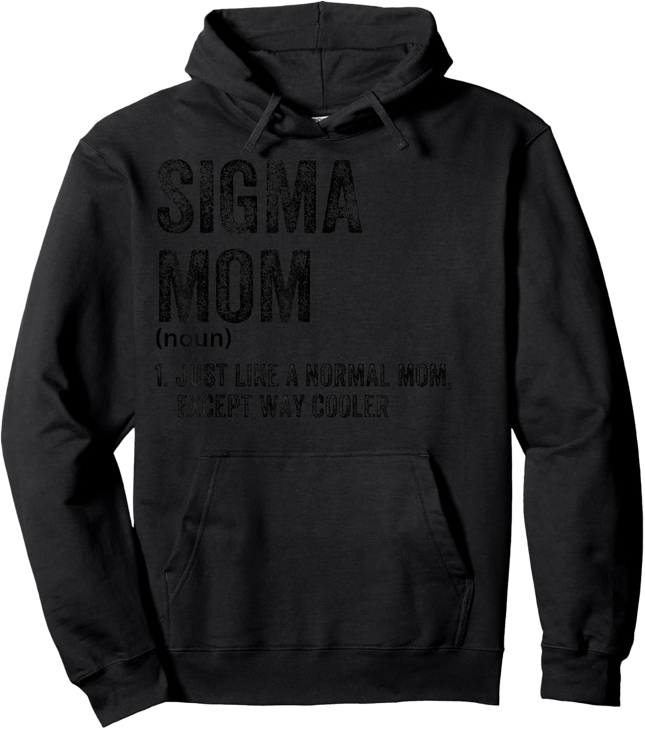 Sigma Mom Funny Meme Sigma Hoodie - Hoodie | Black