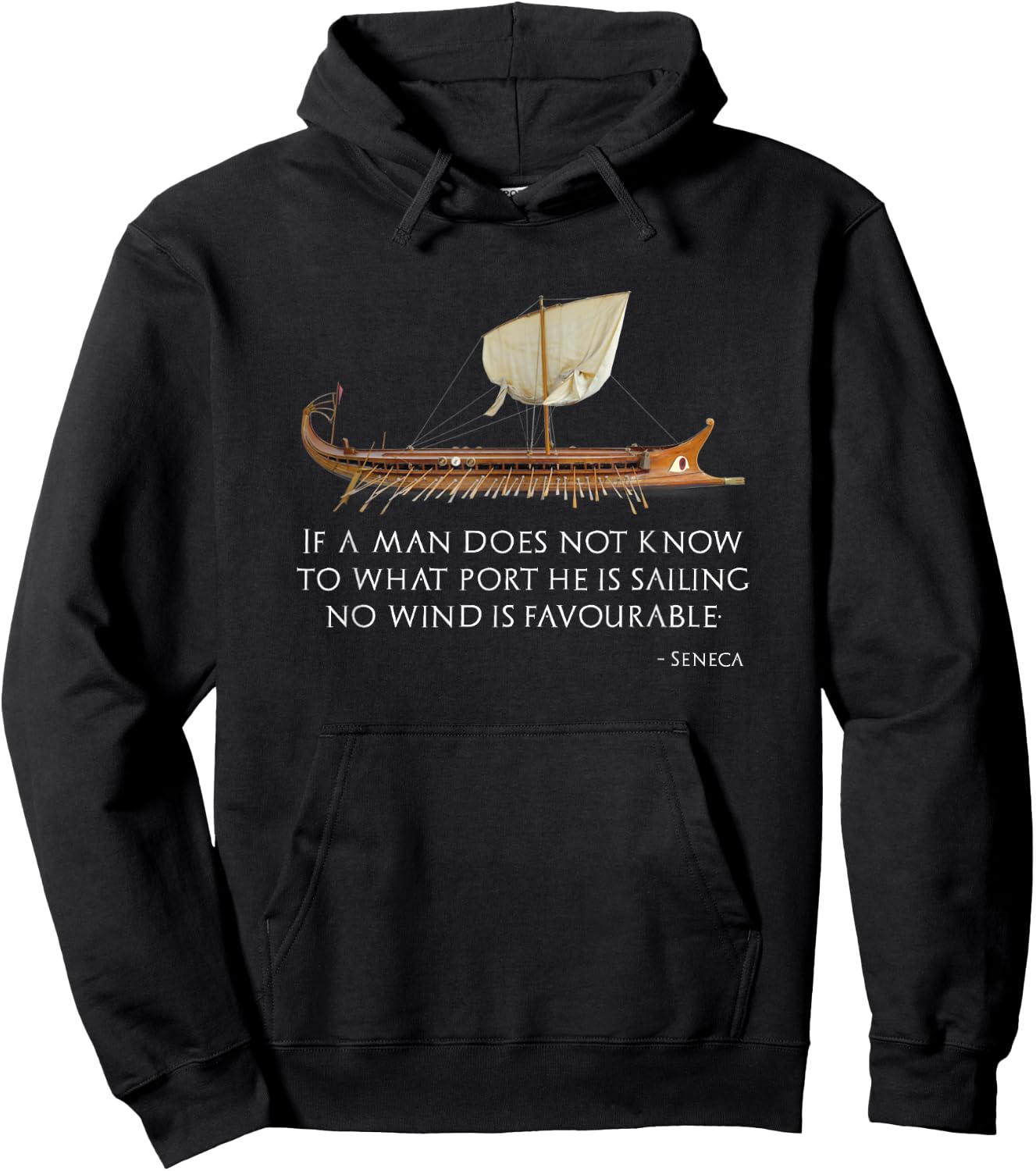 Stoicism Stoic Ancient Rome Proverb Trireme Captain Shirt Hoodie - Hoodie | Black