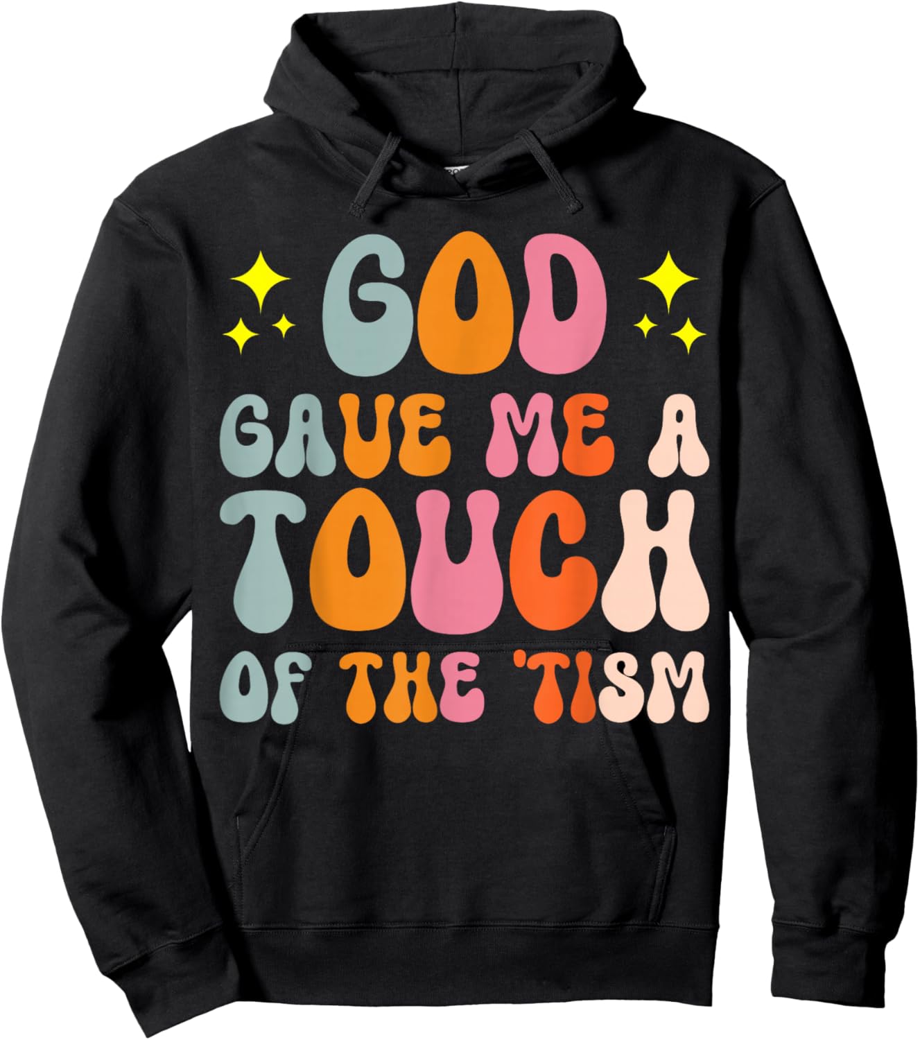 God Gave Me A Touch Of The 'tism Autistic ASD Hoodie - Hoodie | Black