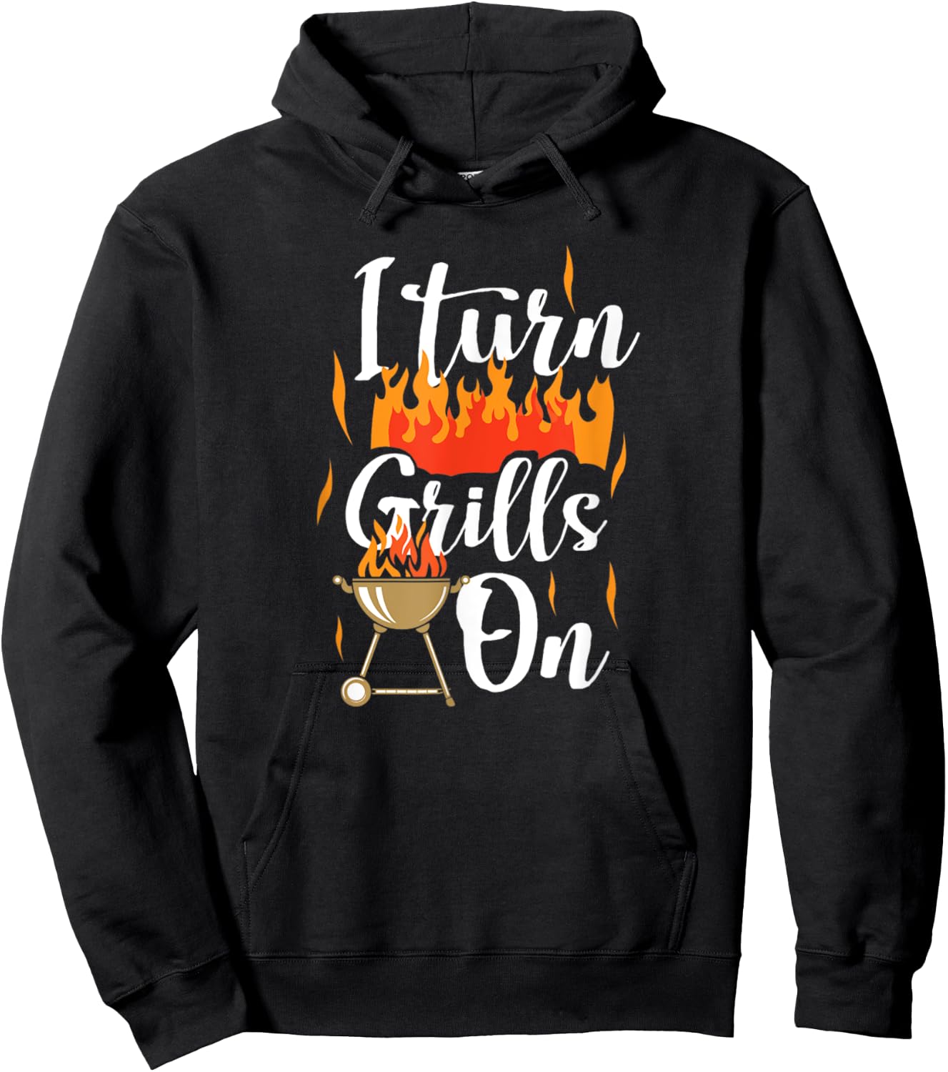 I Turn Grills On Funny Dad Hoodie - Hoodie | Black