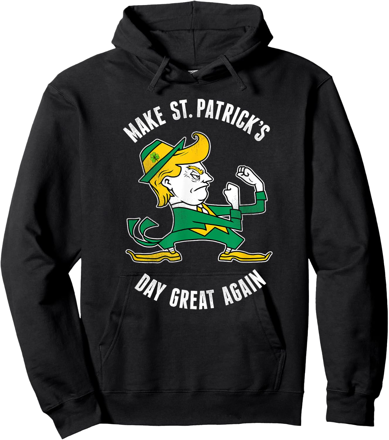 Make St. Patricks Day Great Again Irish Fighting Trump Shirt Hoodie - Hoodie | Black