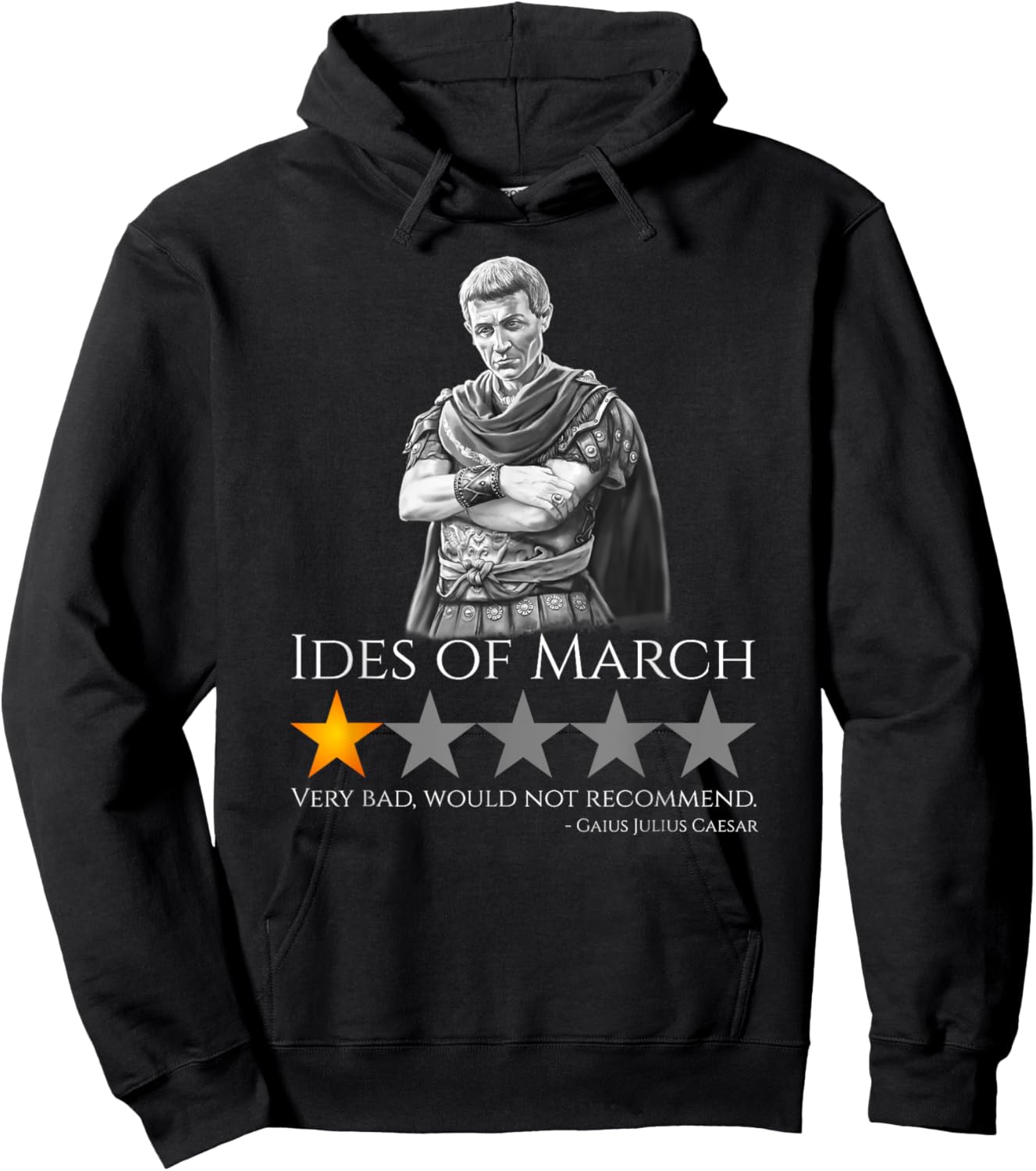 Julius Caesar - Ides of March - Ancient Rome History Meme Hoodie - Hoodie | Black