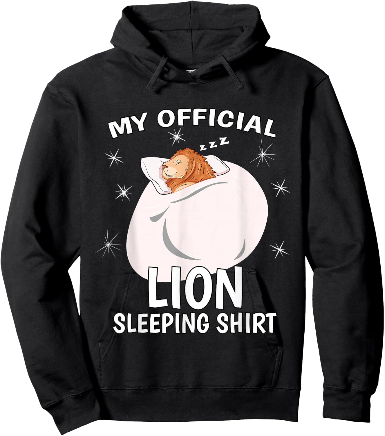 My Official Sleeping Shirt PJ Pajama Top Lion Hoodie - Hoodie | Black