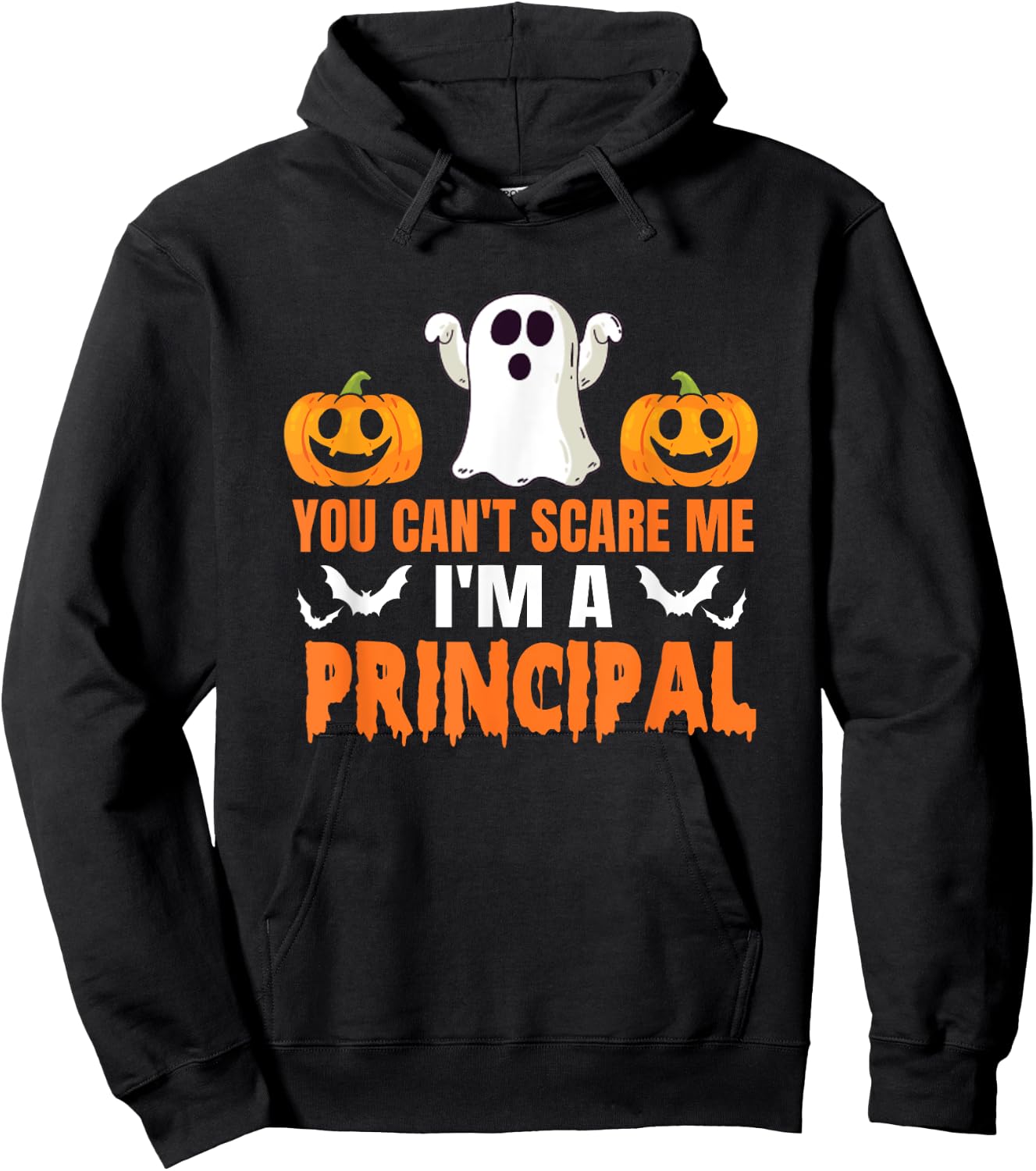 You Can't Scare Me I'm A Principal Halloween Design Hoodie - Hoodie | Black