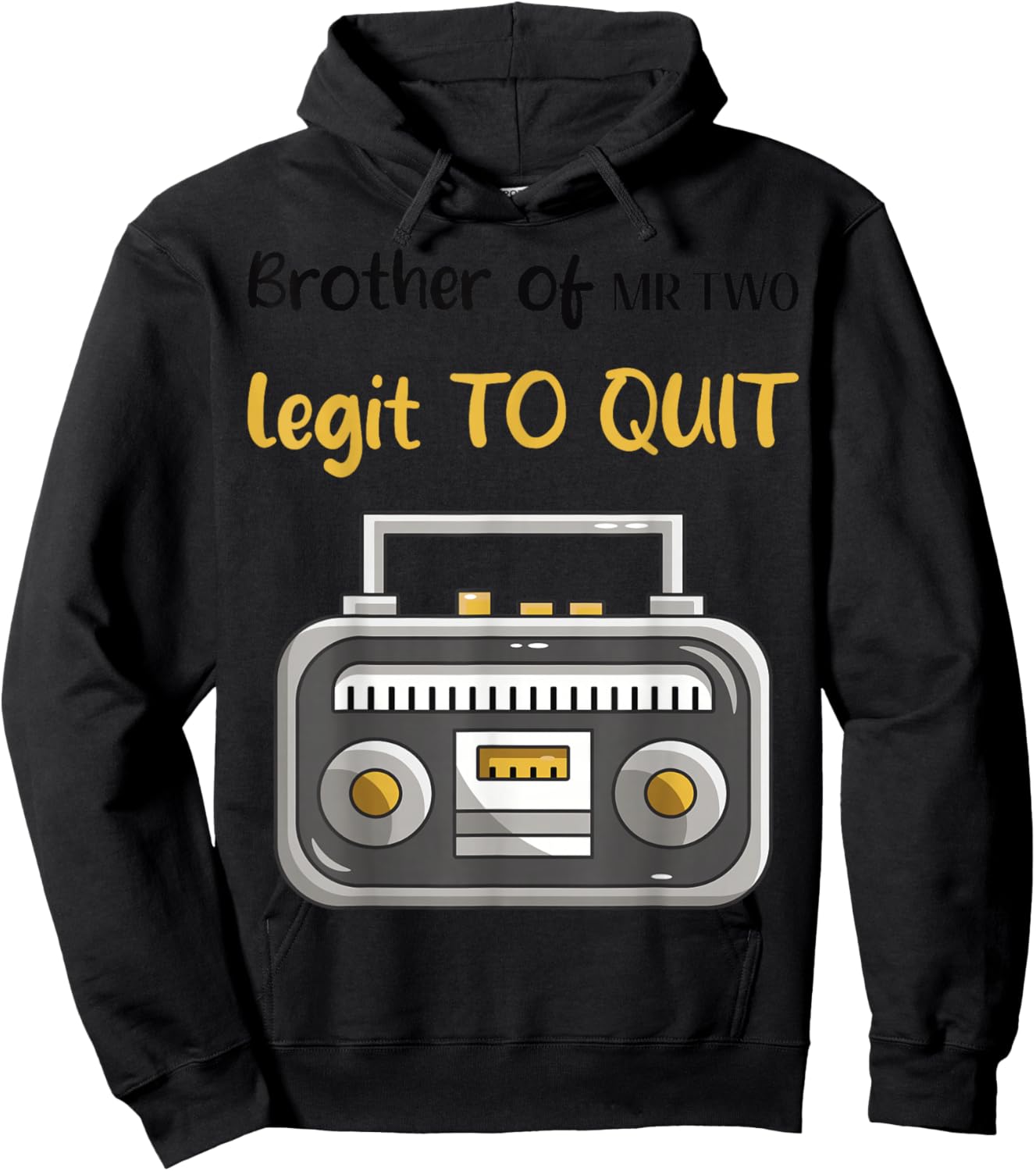Brother of Mr. Two Legit to Quit 2nd Birthday Hip Hop Party Hoodie - Hoodie | Black