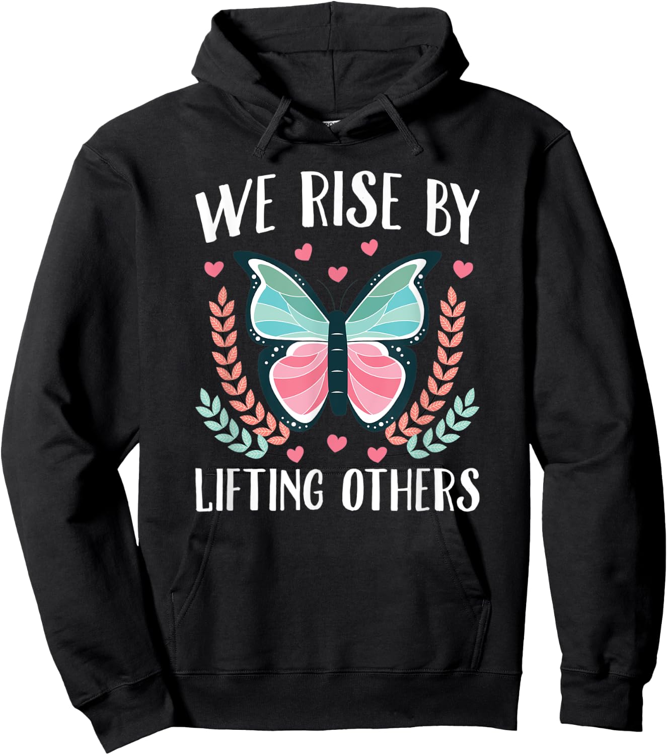 We Rise By Lifting Others Hoodie - Hoodie | Black