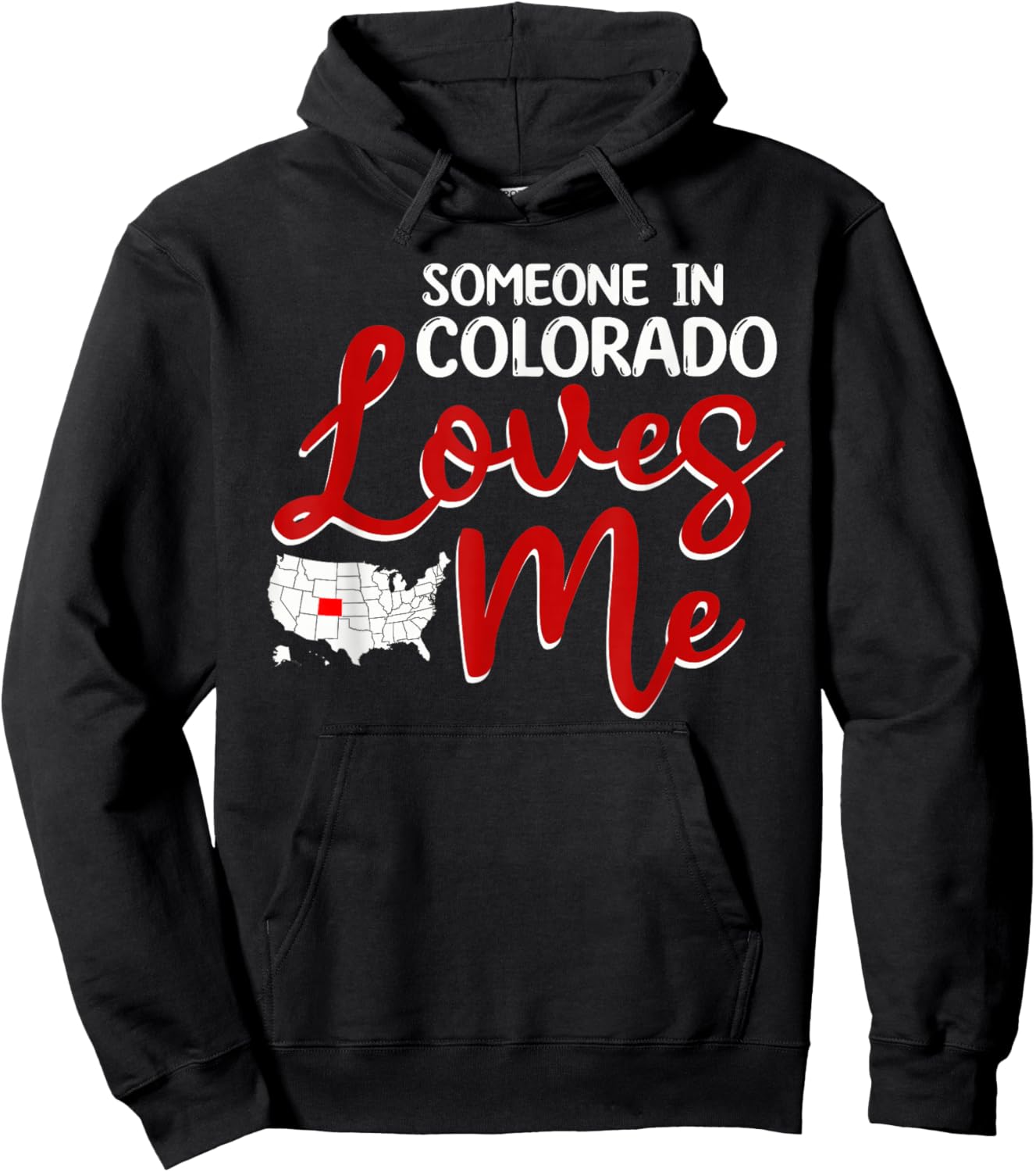 Someone In Colorado Loves Me Hoodie - Hoodie | Black