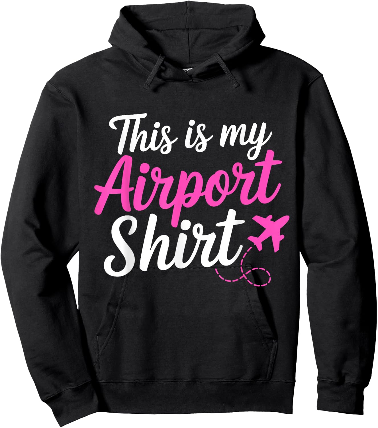 This Is My Airport Airplane Mode Traveling Vacation women Hoodie - Hoodie | Black
