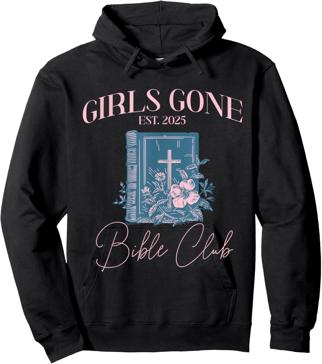 Girls gone Bible Christian Bachelorette Girls club Hoodie - Hoodie | Black