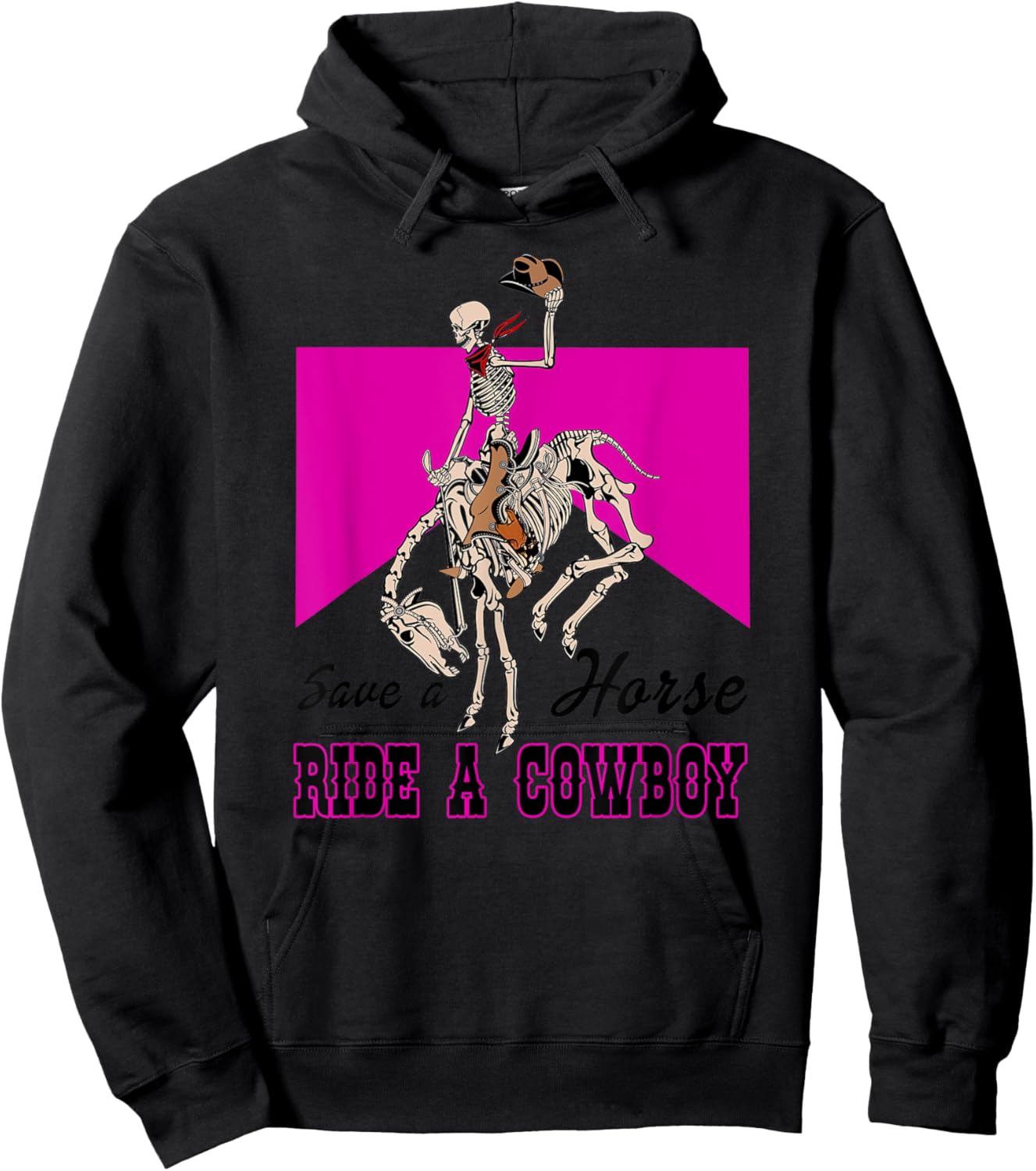Save a Horse Ride a Cowboy Funny Skeleton Western Pink Women Hoodie - Hoodie | Black
