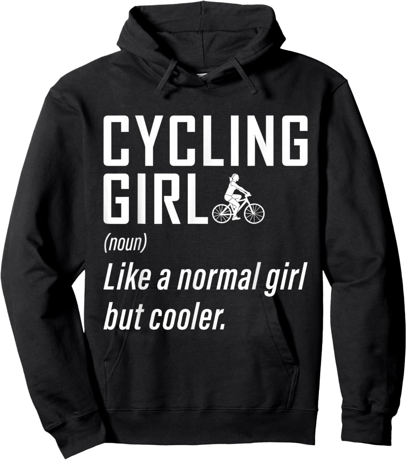 Cycling Girl Like A Normal Girl But Cooler Bicycle Gifts Hoodie - Hoodie | Black